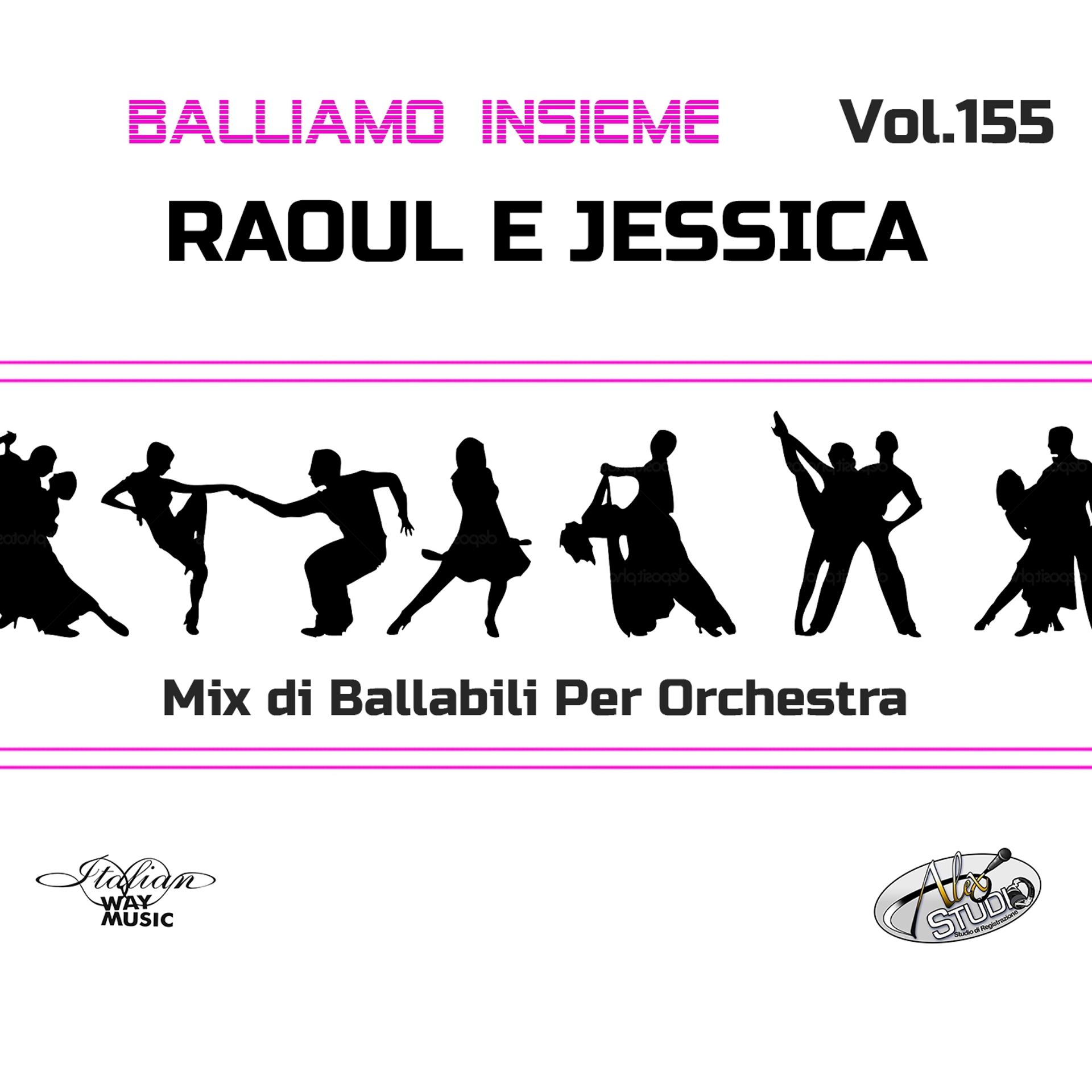Постер альбома Balliamo insieme, Vol. 155 (Mix di ballabili per orchestra)