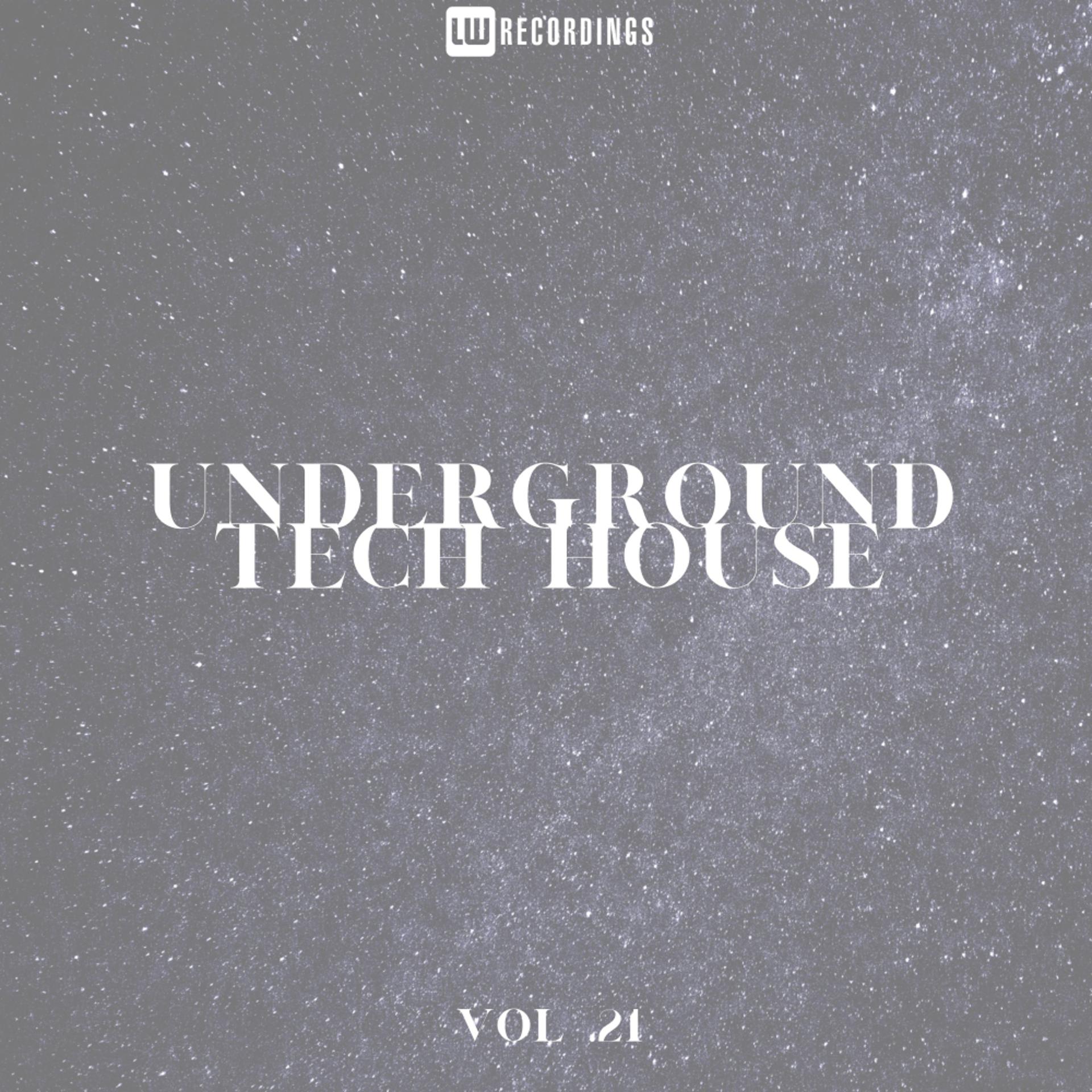 Постер альбома Underground Tech House, Vol. 21