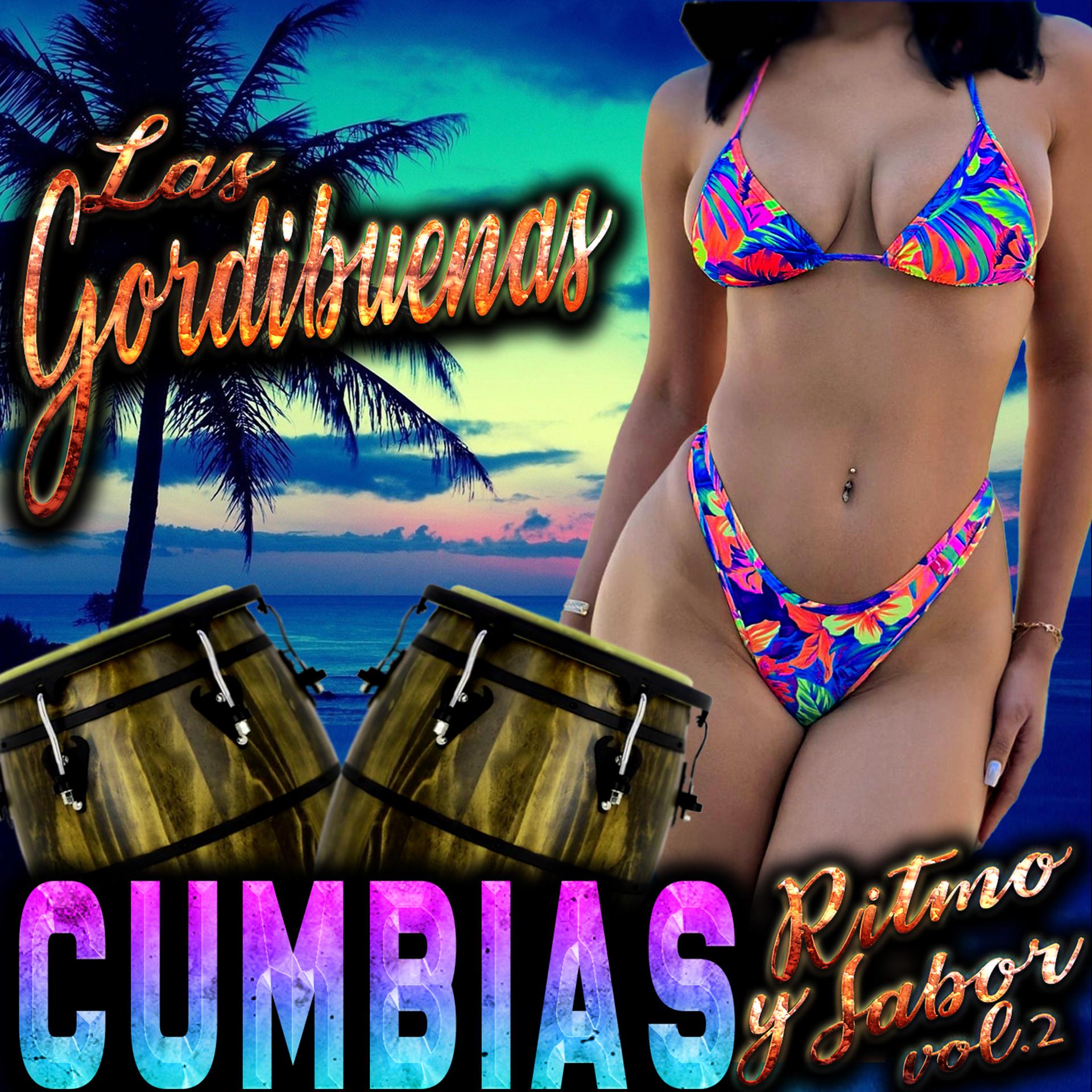 Постер альбома Las Gordibuenas (Cumbias Ritmo y Sabor), Vol. 2
