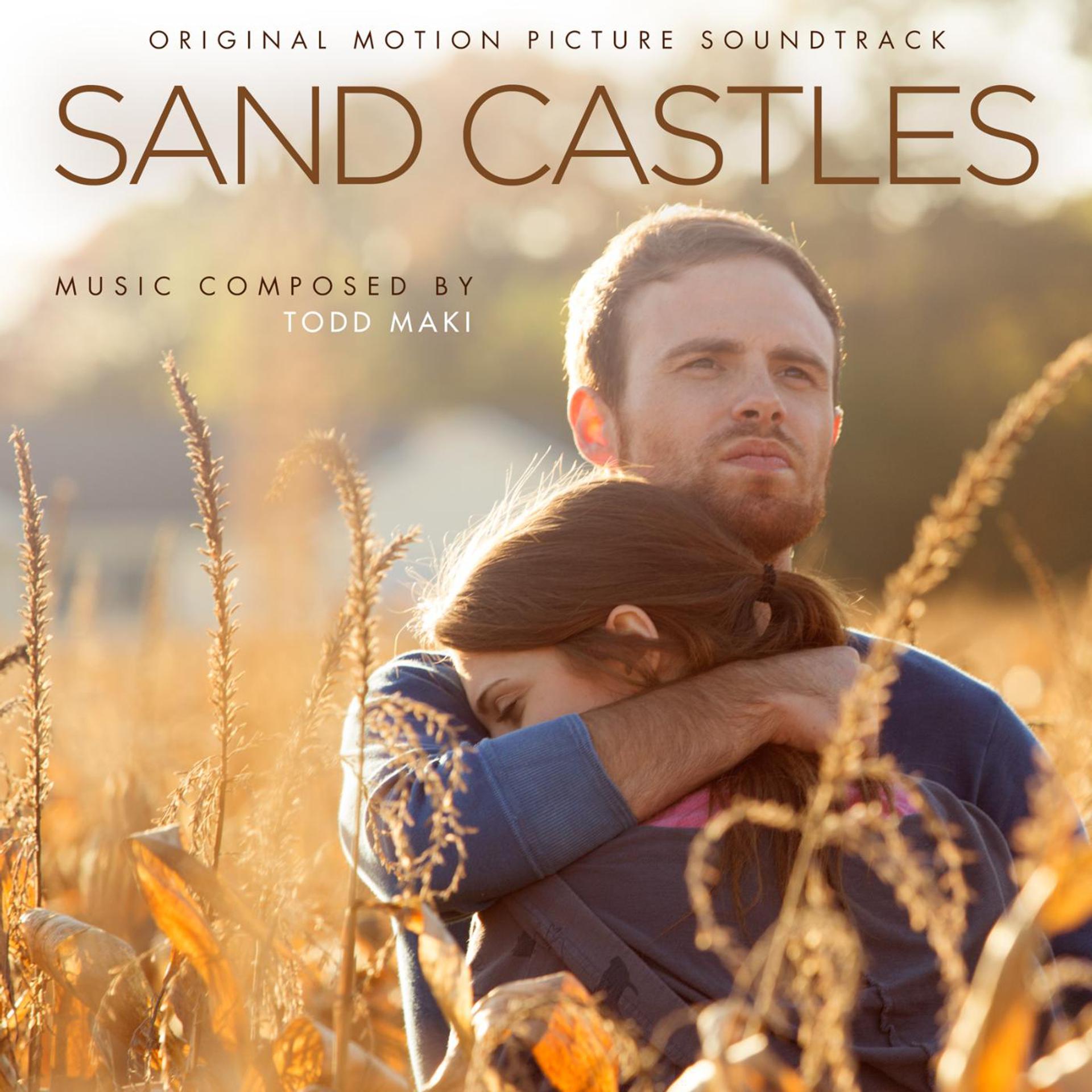 Постер альбома Sand Castles (Original Motion Picture Soundtrack)