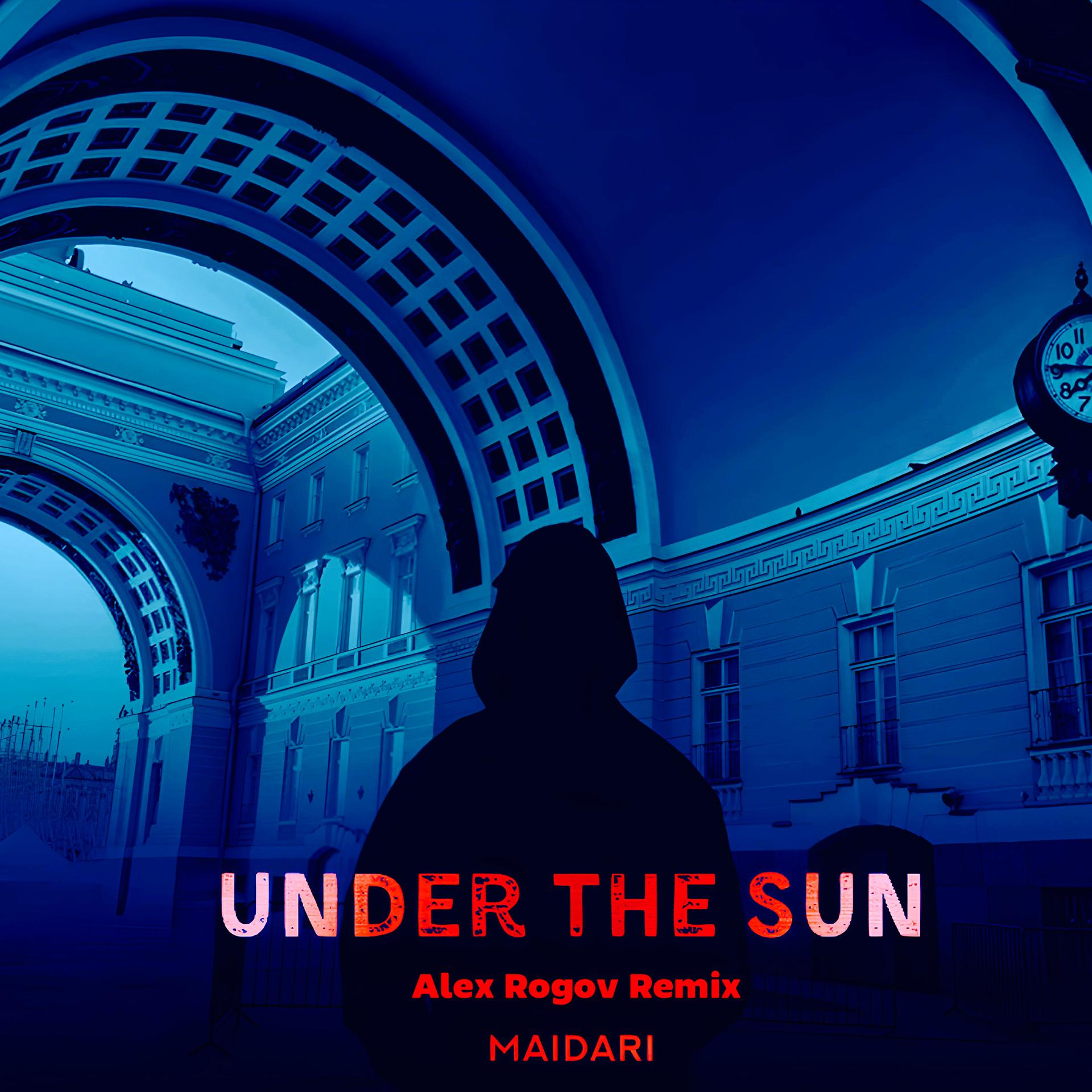 Постер альбома UNDER THE SUN (Alex Rogov Remix)