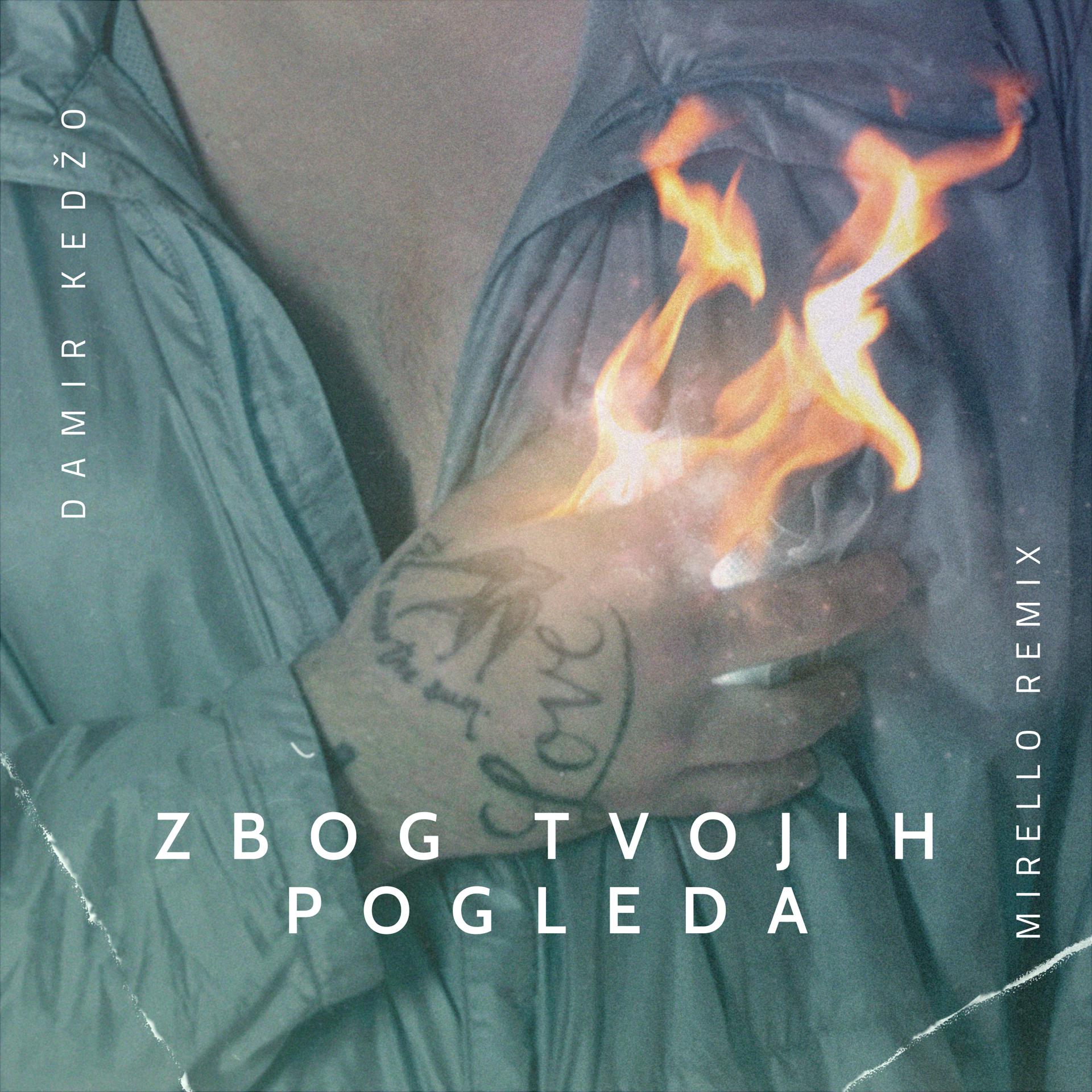 Постер альбома Zbog Tvojih Pogleda (Mirello Remix)