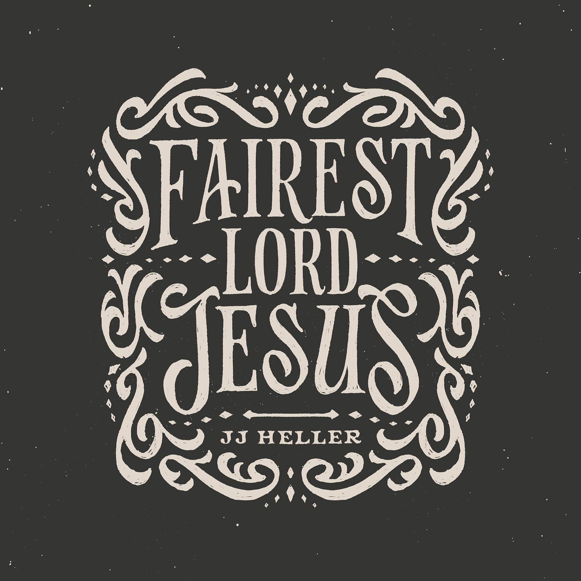 Постер альбома Fairest Lord Jesus