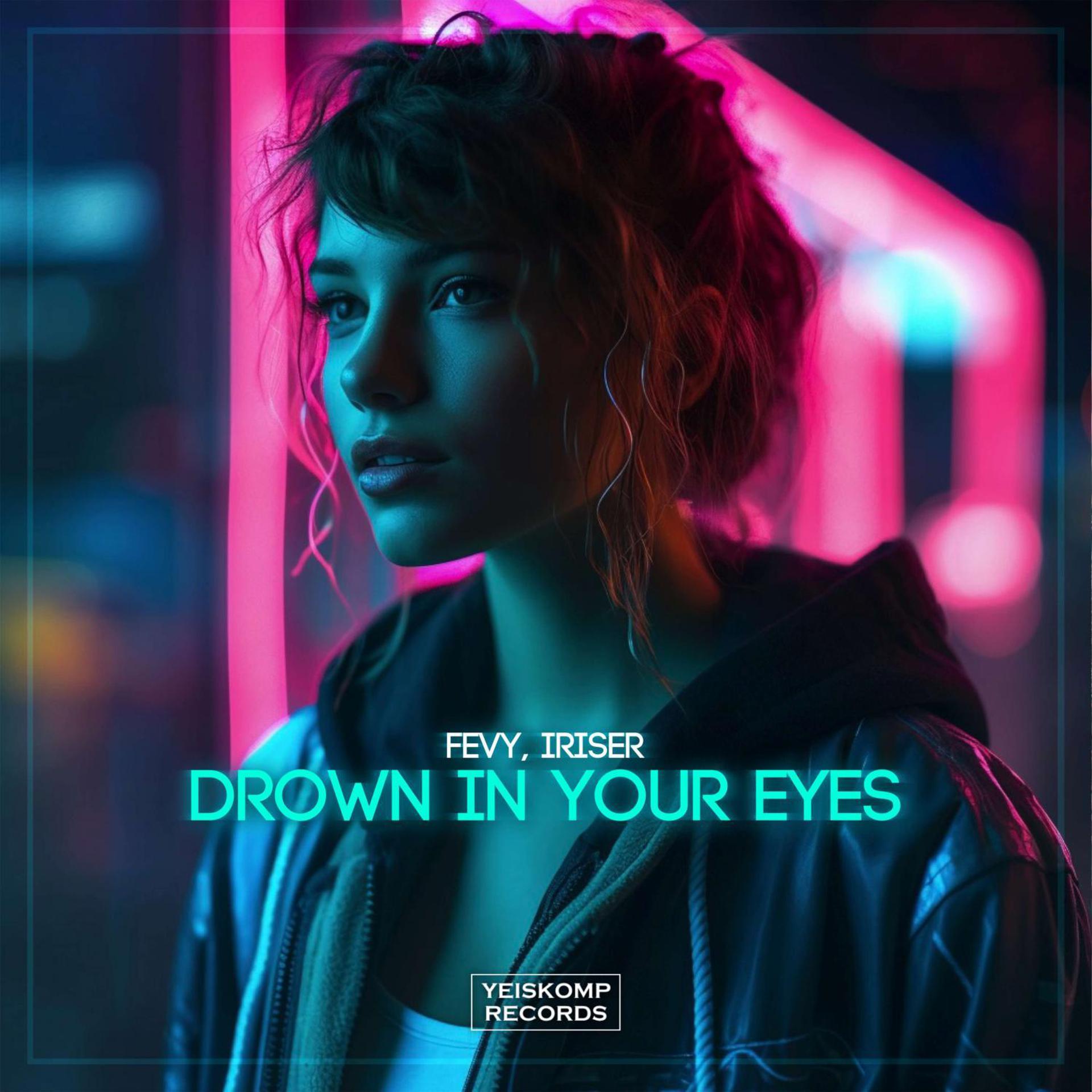 Постер альбома Drown In Your Eyes