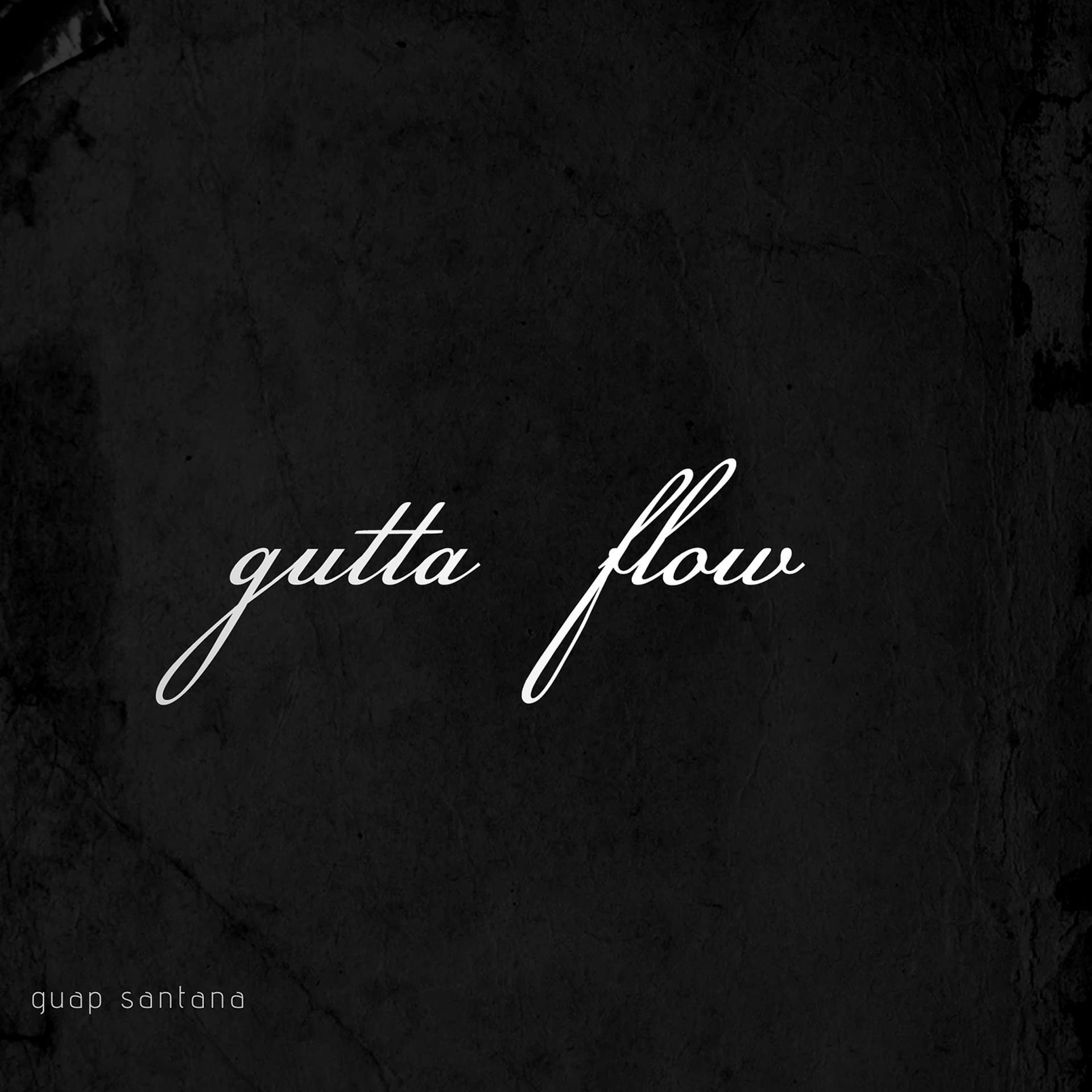 Постер альбома Gutta Flow