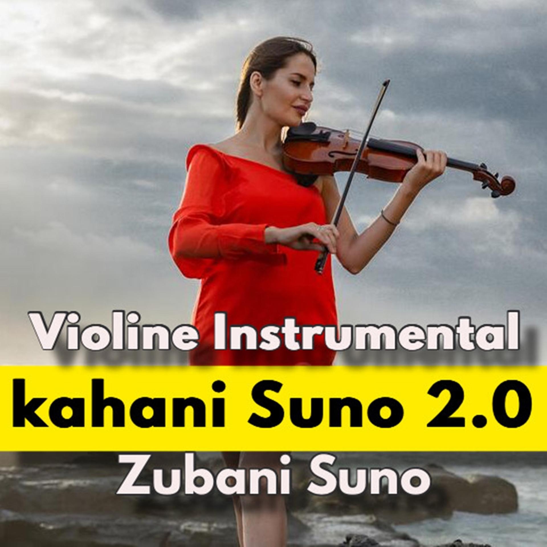 Постер альбома Kahani Suno 2.0 violin Instrumental