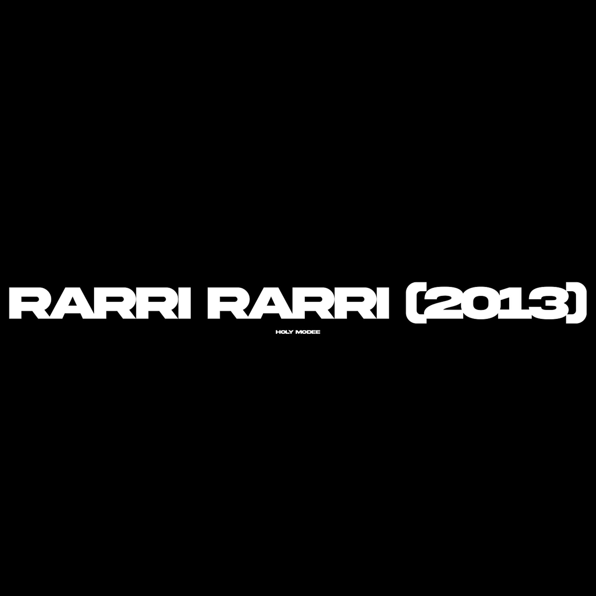 Постер альбома Rarri Rarri (2013)