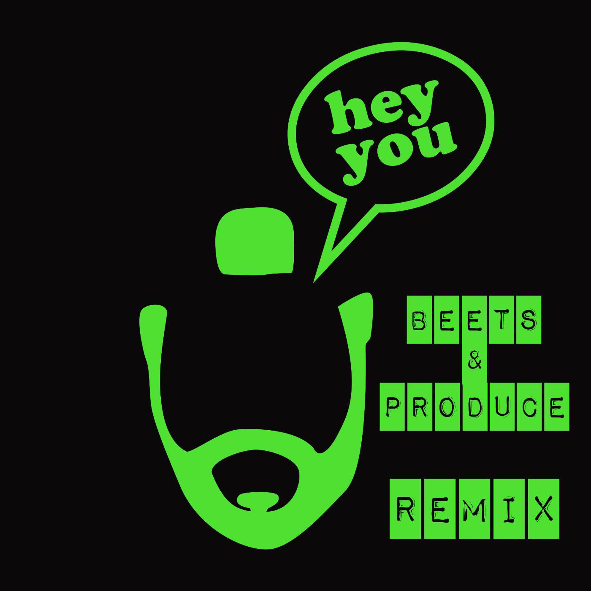 Постер альбома Hey You! (Beets & Produce, Latina Remix)