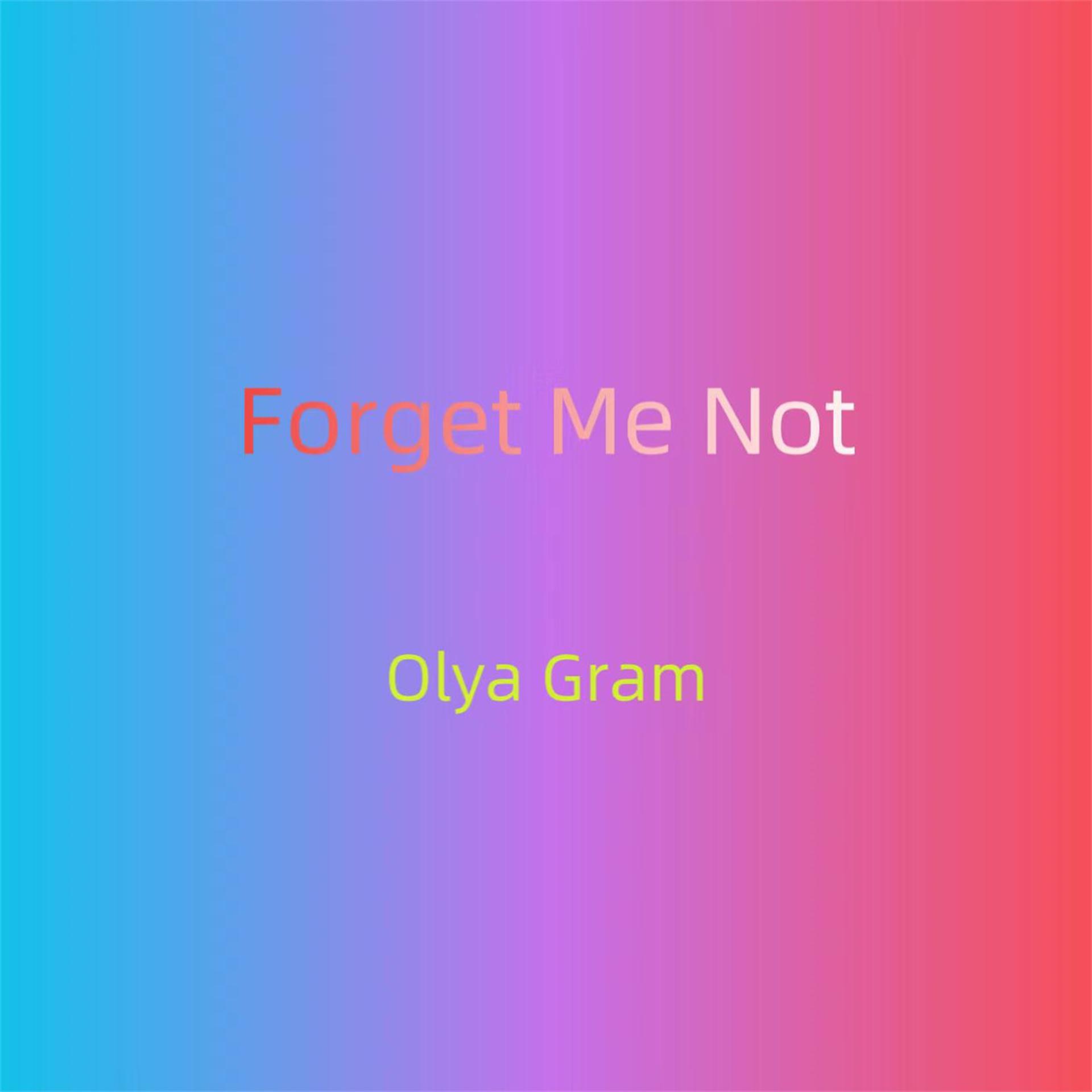 Постер альбома Forget Me Not