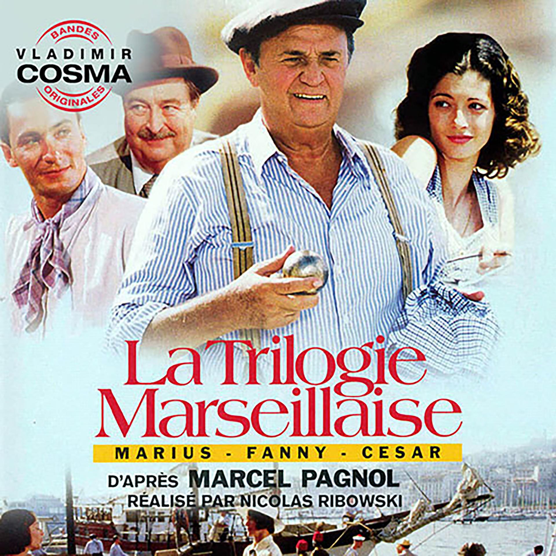 Постер альбома La trilogie Marseillaise - Marius - Fanny - Cesar