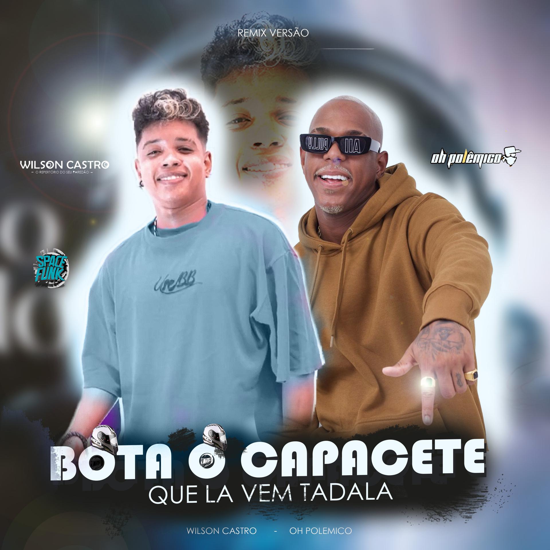 Постер альбома Bota o Capacete Que Lá Vem Tadala