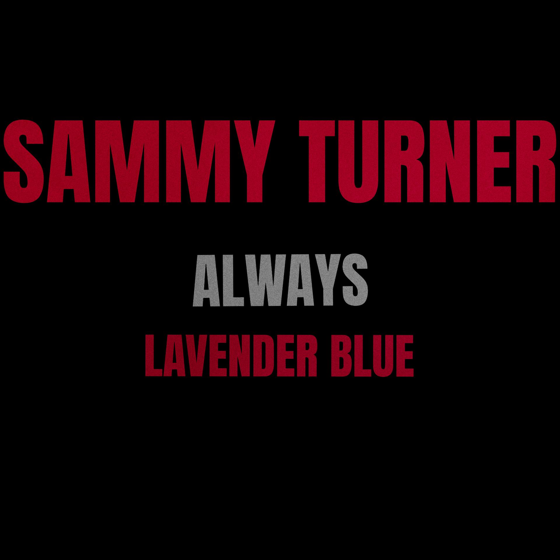 Постер альбома Always / Lavender Blue