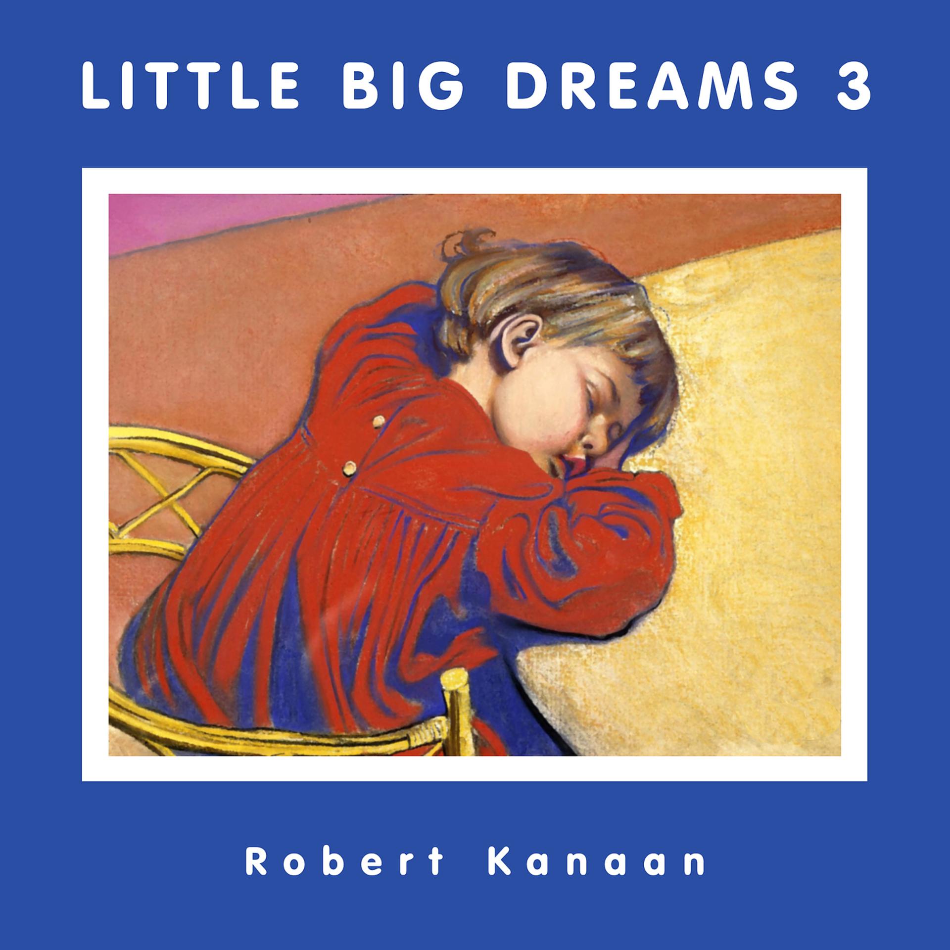 Постер альбома Little Big Dreams 3