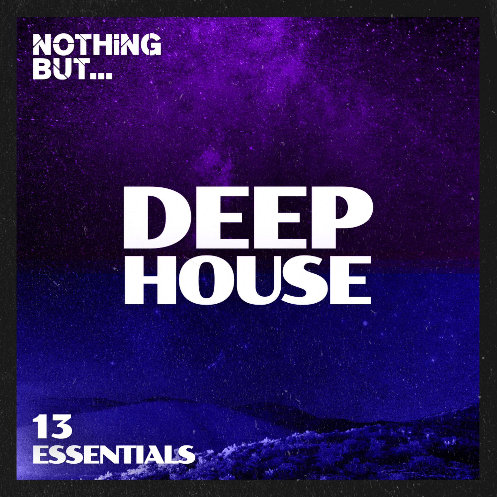 Постер альбома Nothing But... Deep House Essentials, Vol. 13