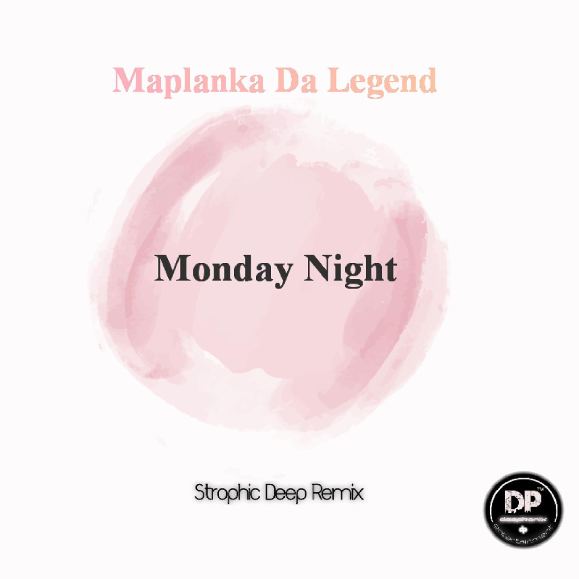 Постер альбома Monday Night (Strophic Deep Remix)
