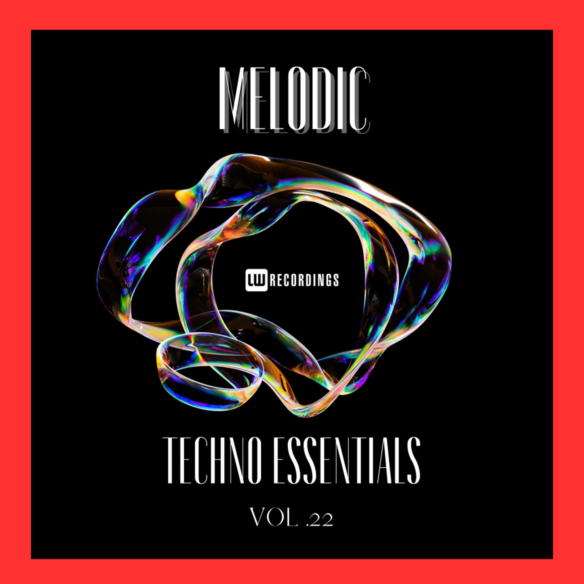 Постер альбома Melodic Techno Essentials, Vol. 22