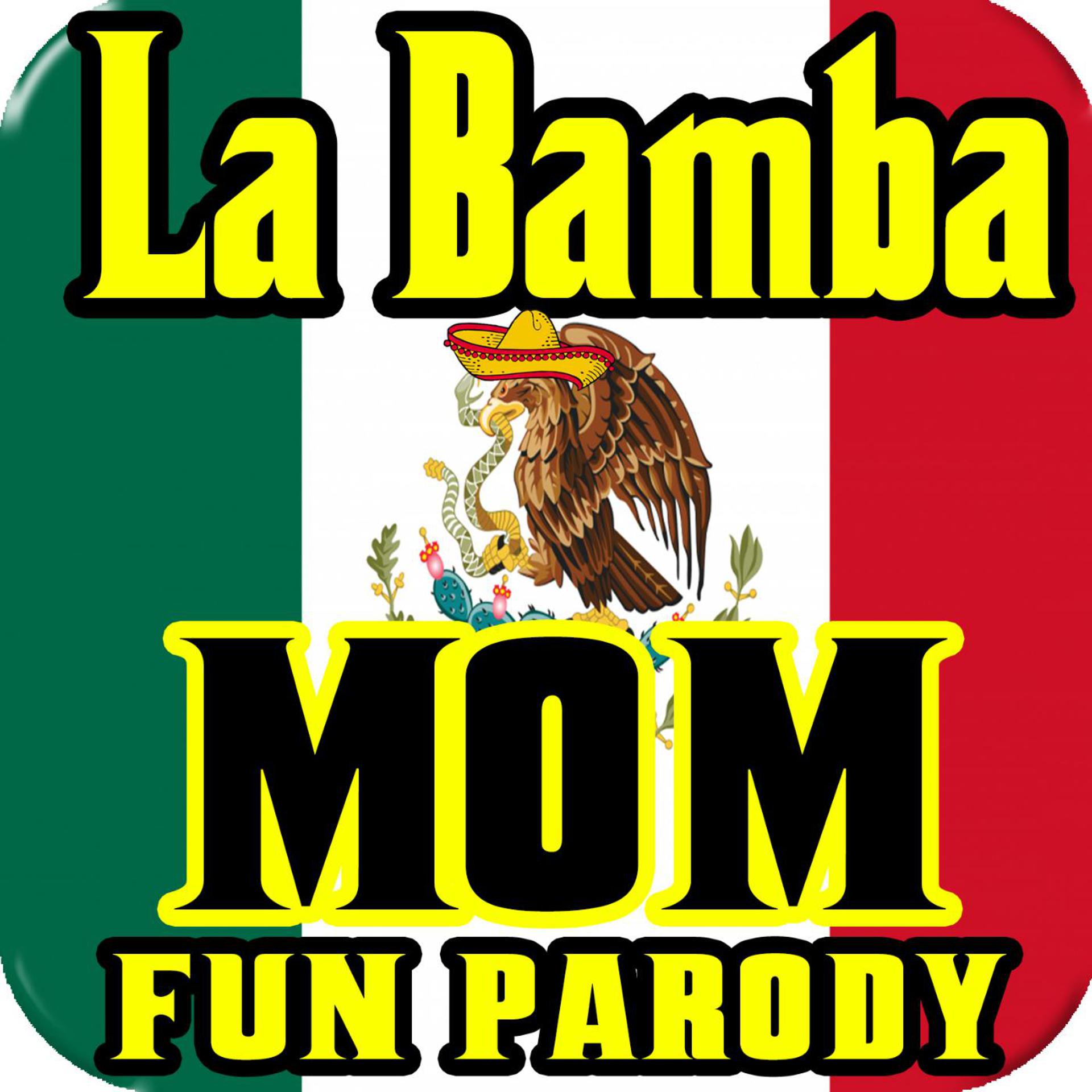 Постер альбома La Bamba Parody, Mom Jingle