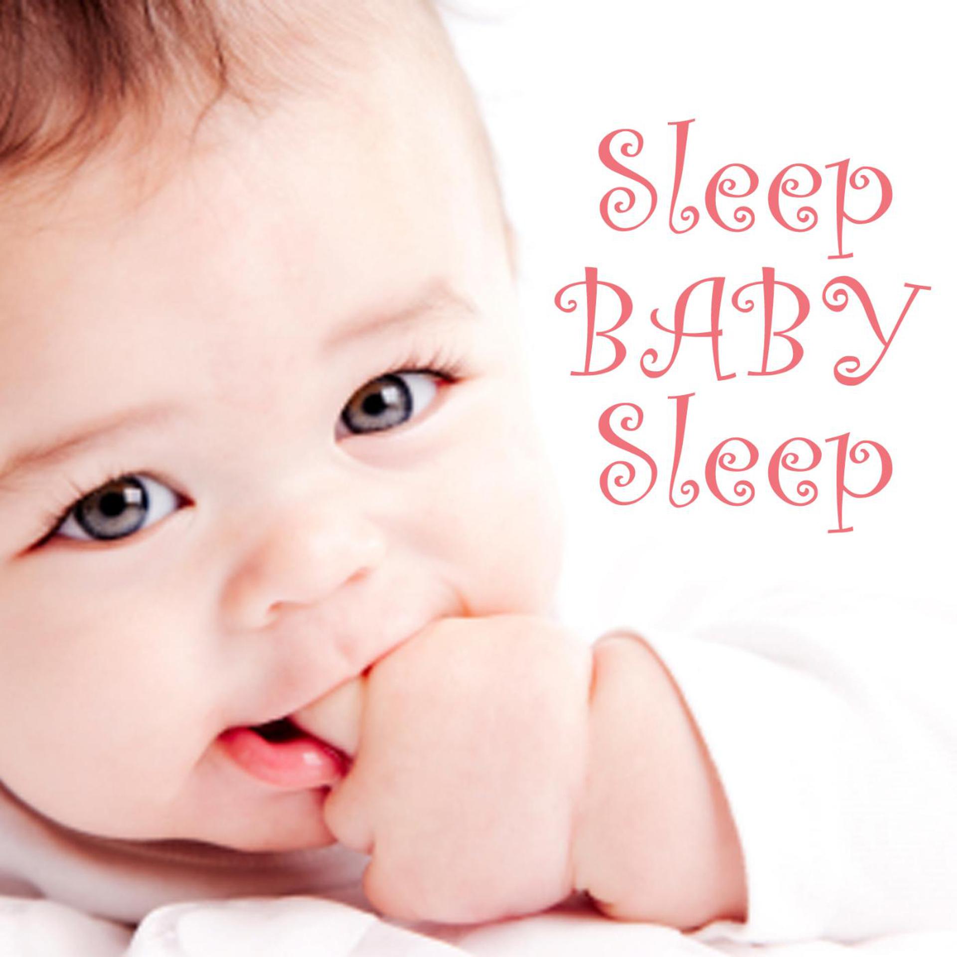 Постер альбома Sleep Baby Sleep - Baby Lullaby Music