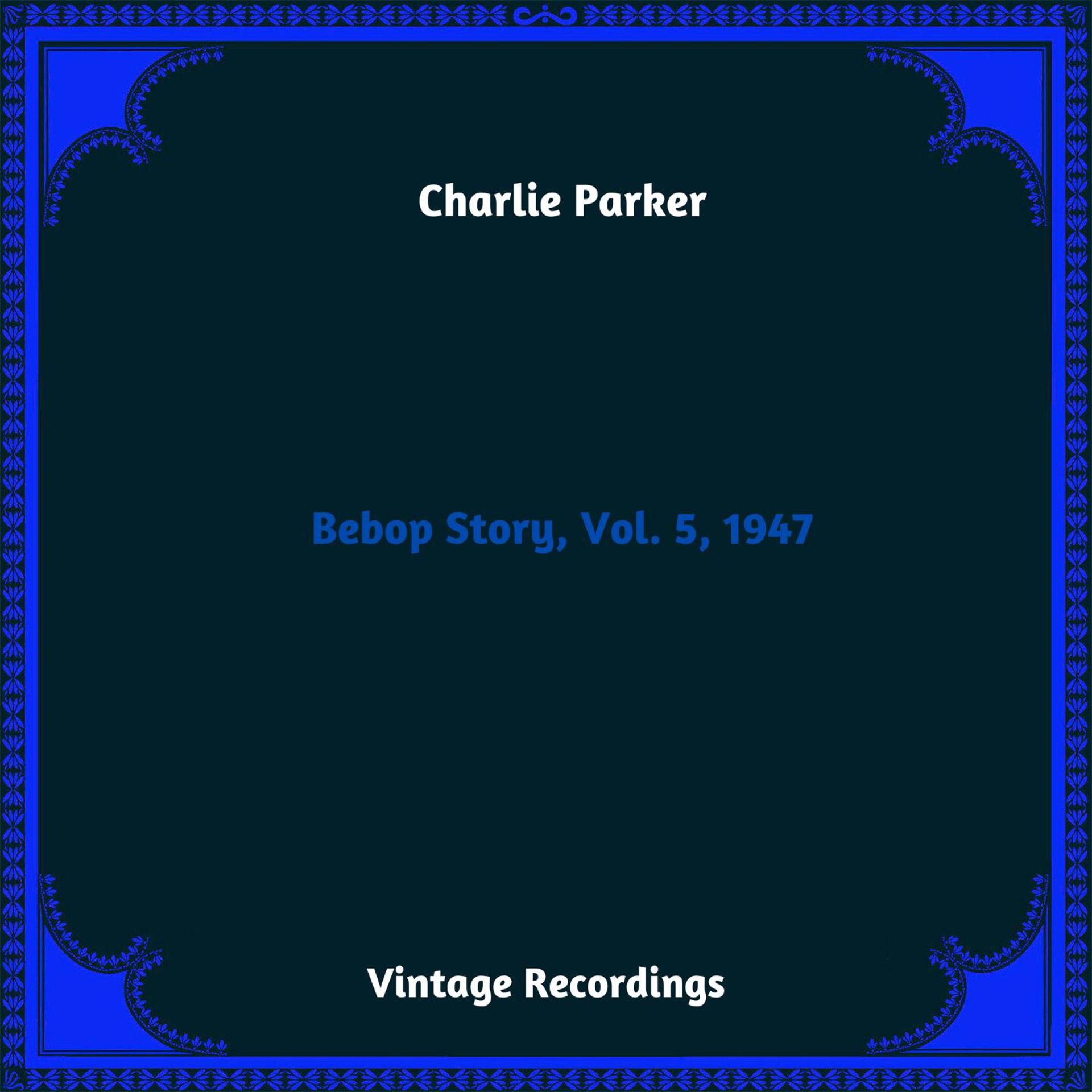 Постер альбома Bebop Story, Vol. 5, 1947