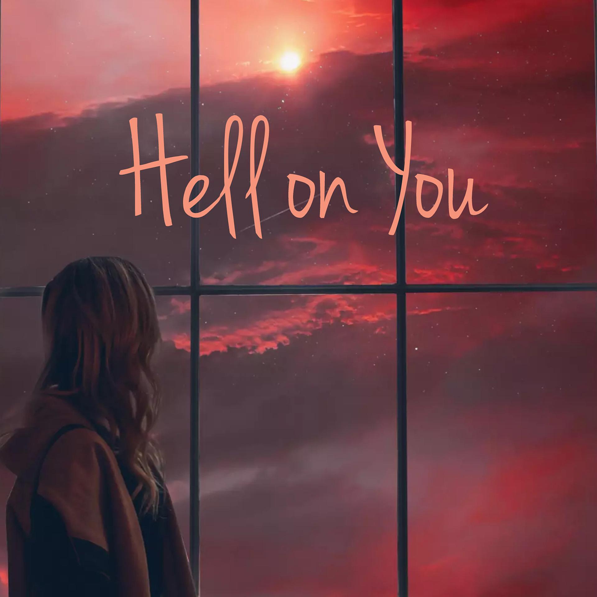 Постер альбома Hell on You