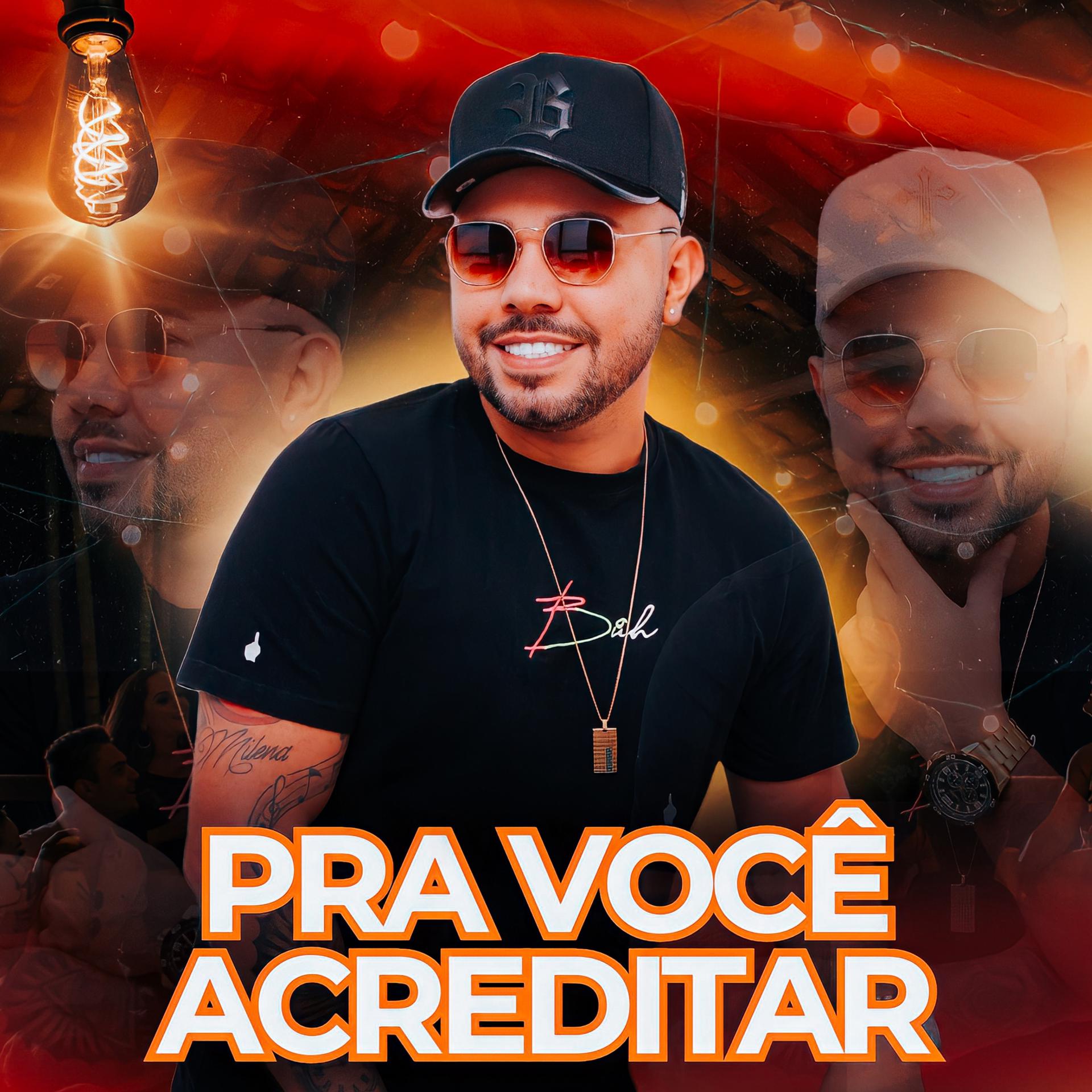 Постер альбома Pra Você Acreditar