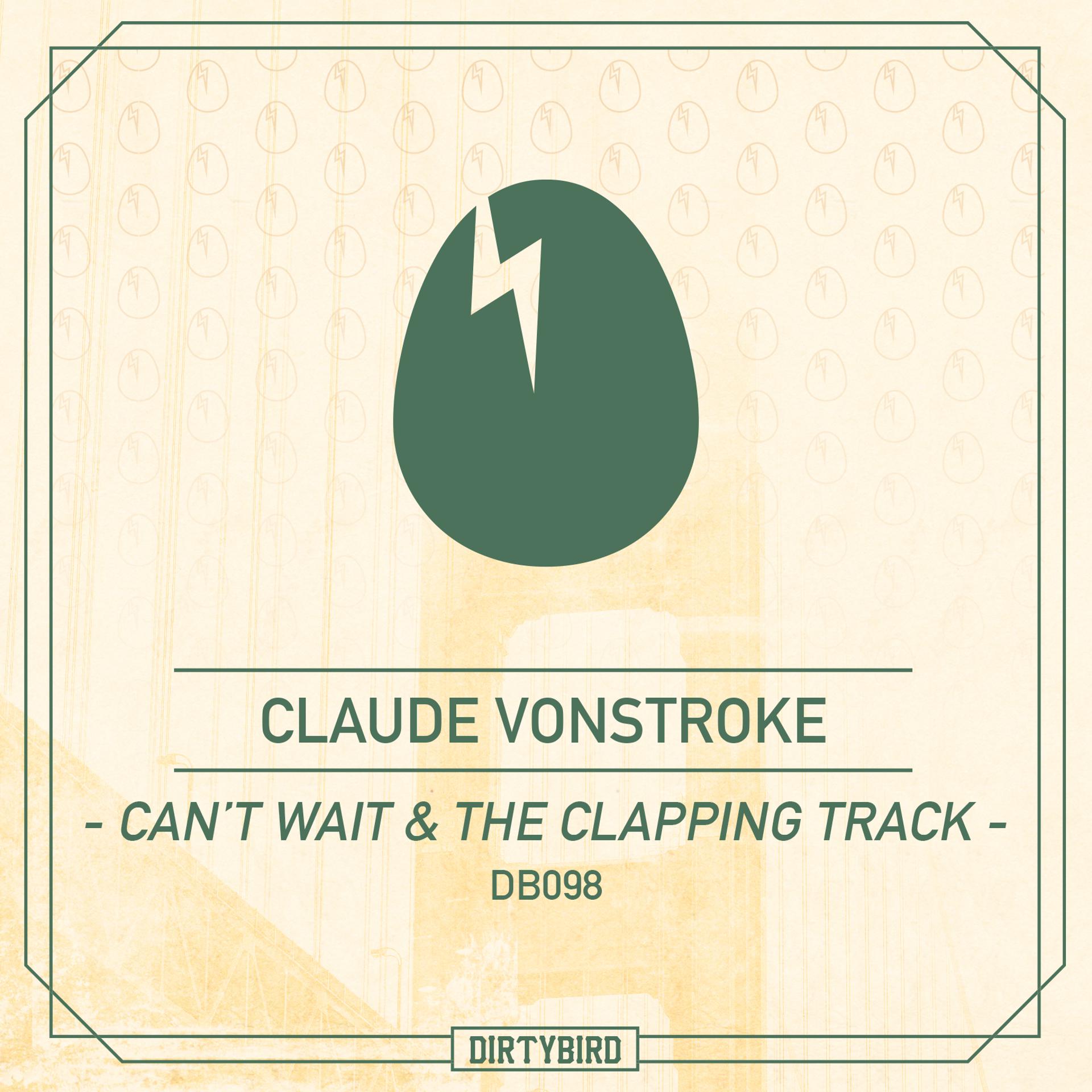 Постер альбома Can't Wait / The Clapping Track