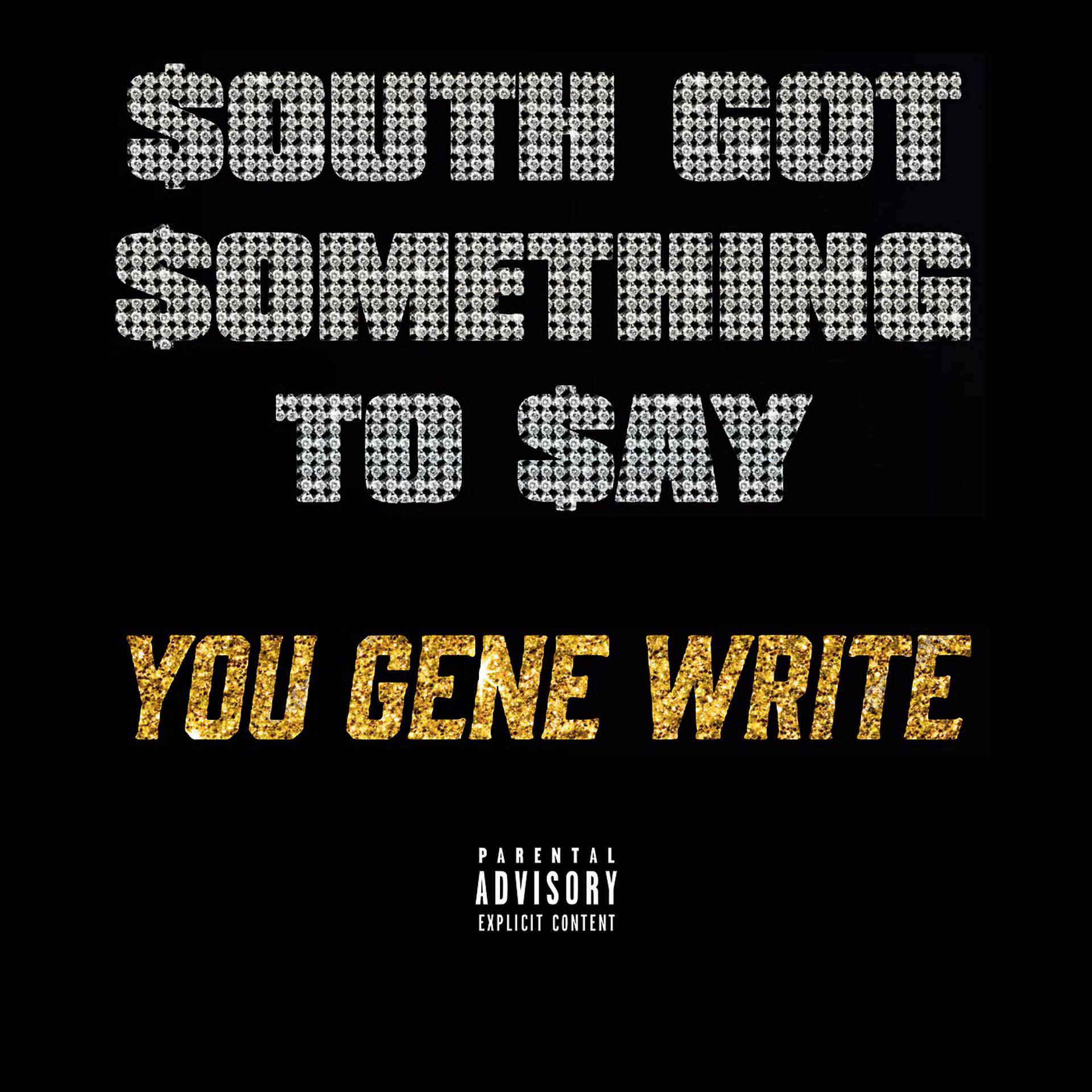 Постер альбома South Got Something to Say