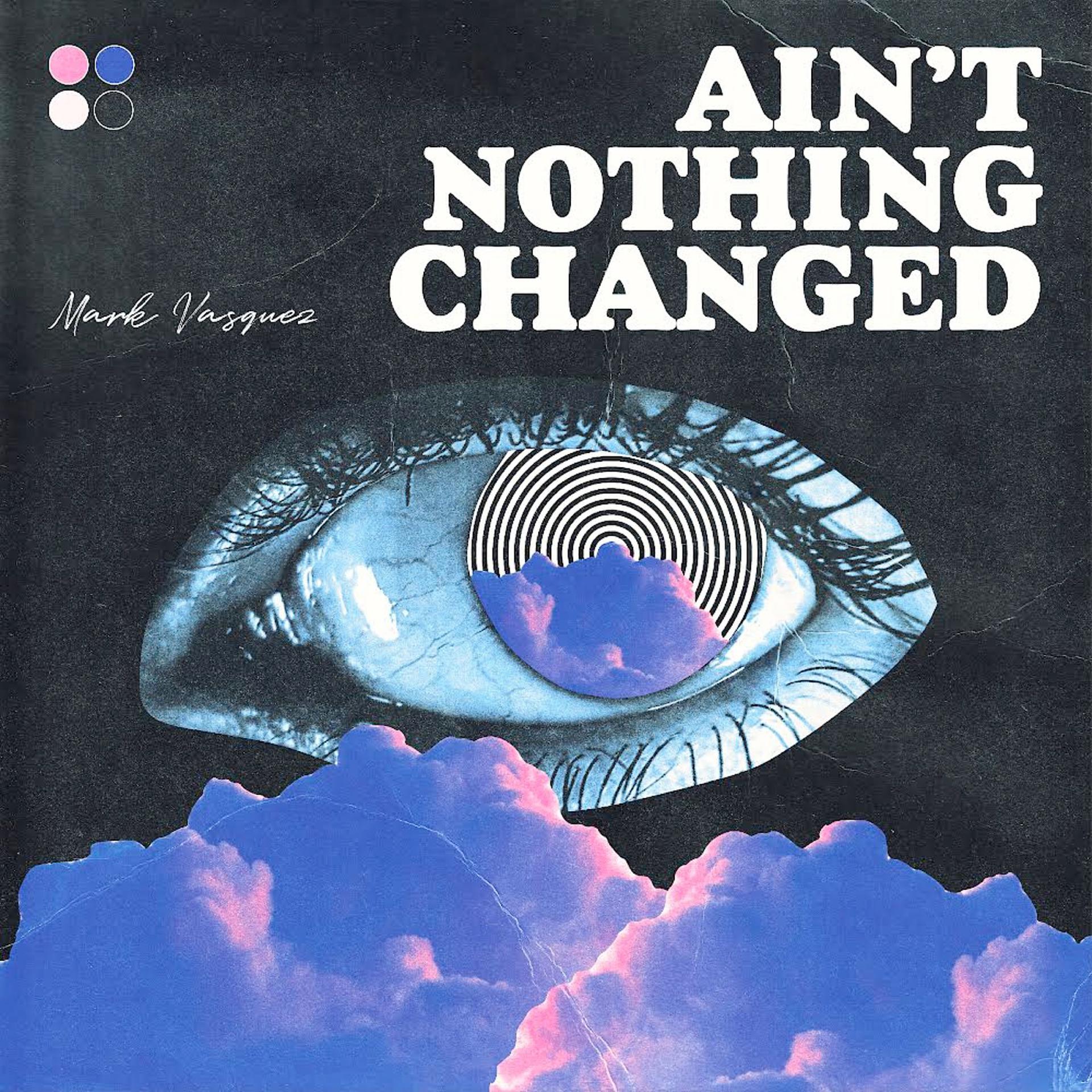 Постер альбома Ain’t Nothing Changed