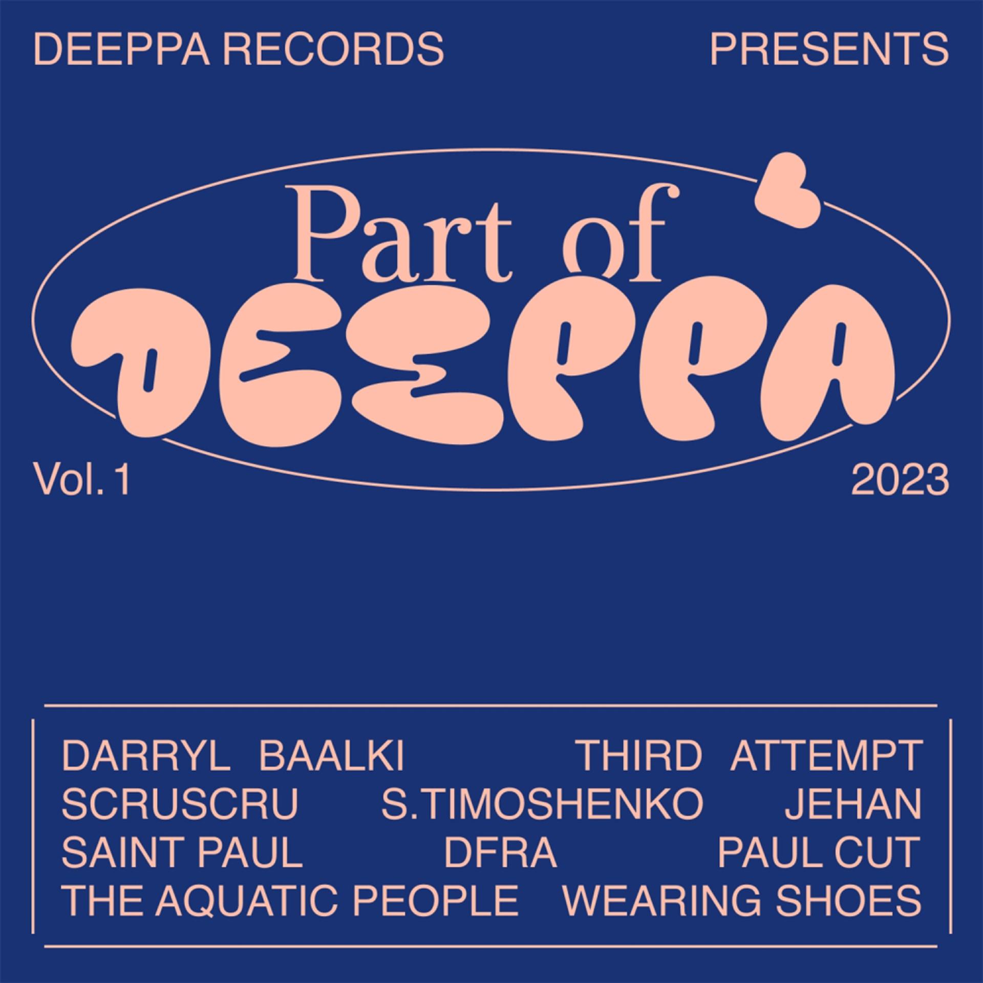 Постер альбома Part Of Deeppa Vol 1