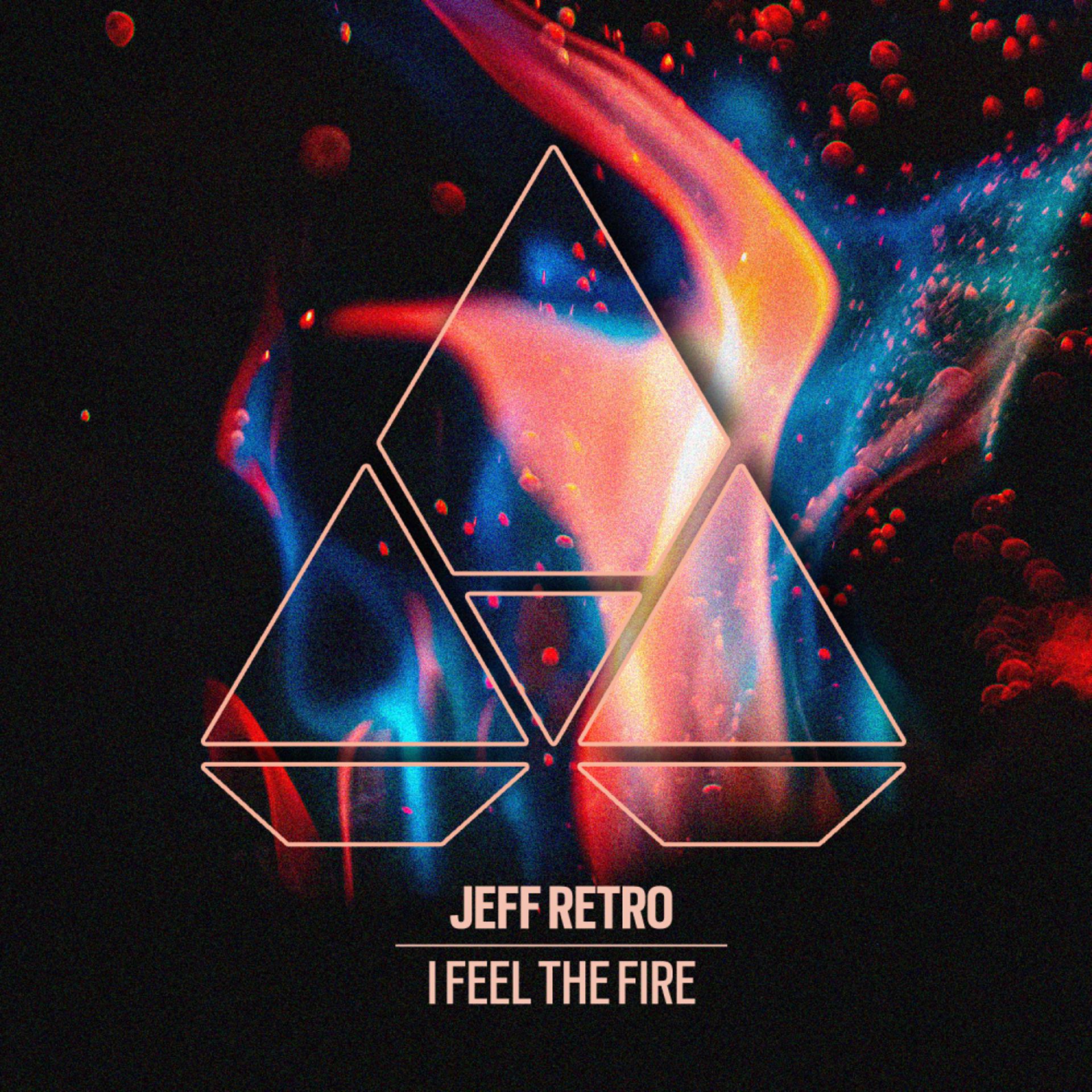 Постер альбома I Feel The Fire