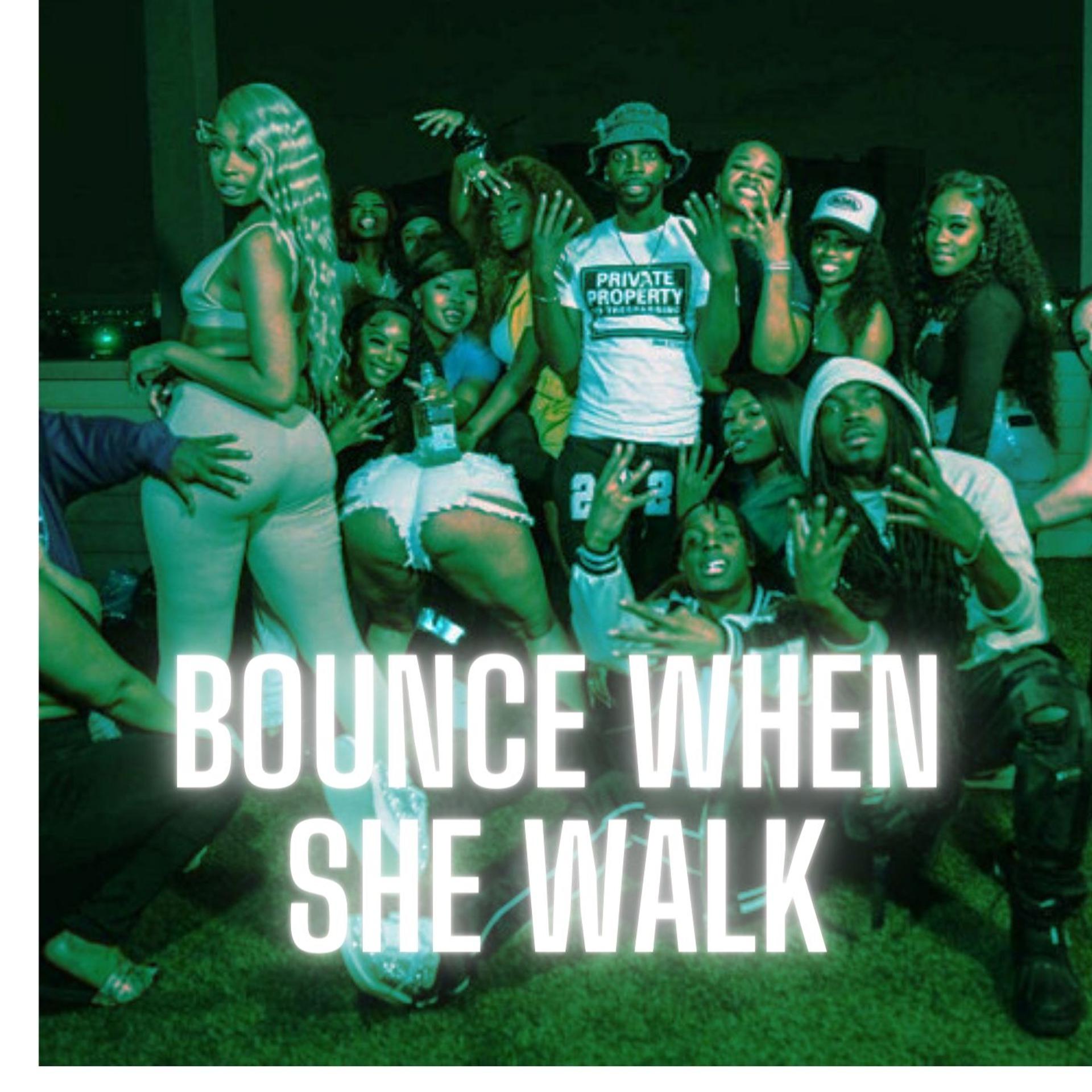 Постер альбома Bounce when she walk