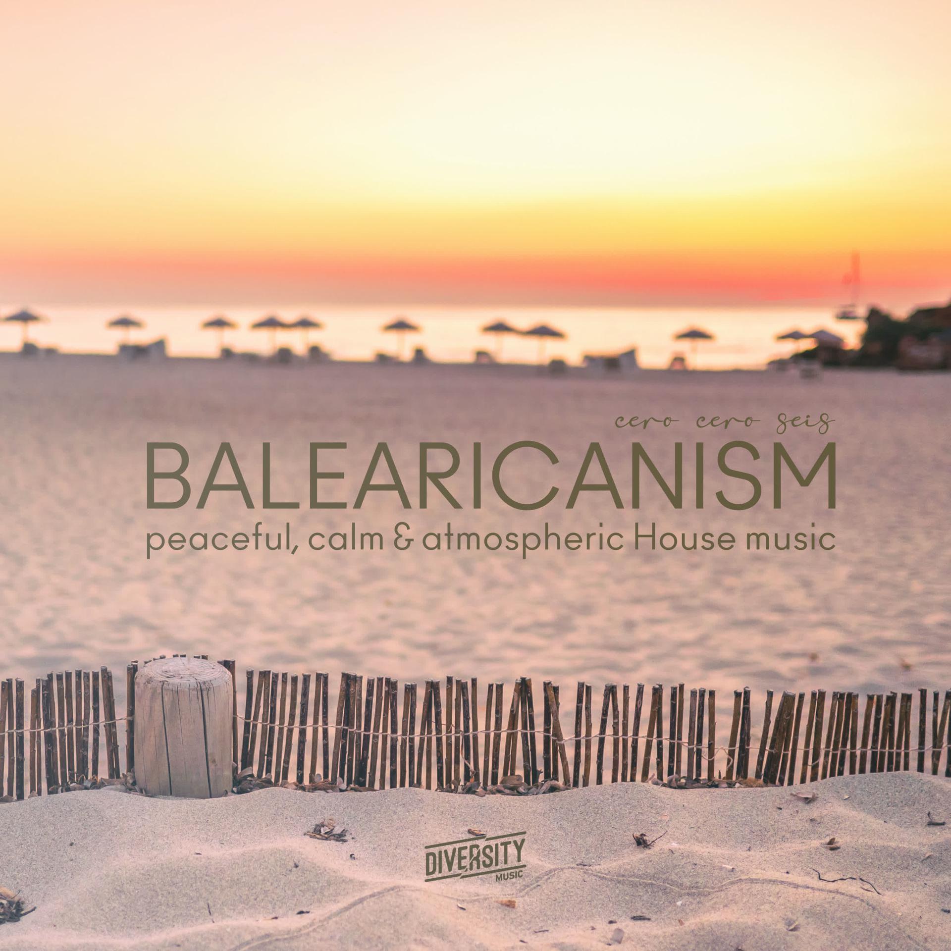 Постер альбома Balearicanism, cero cero seis