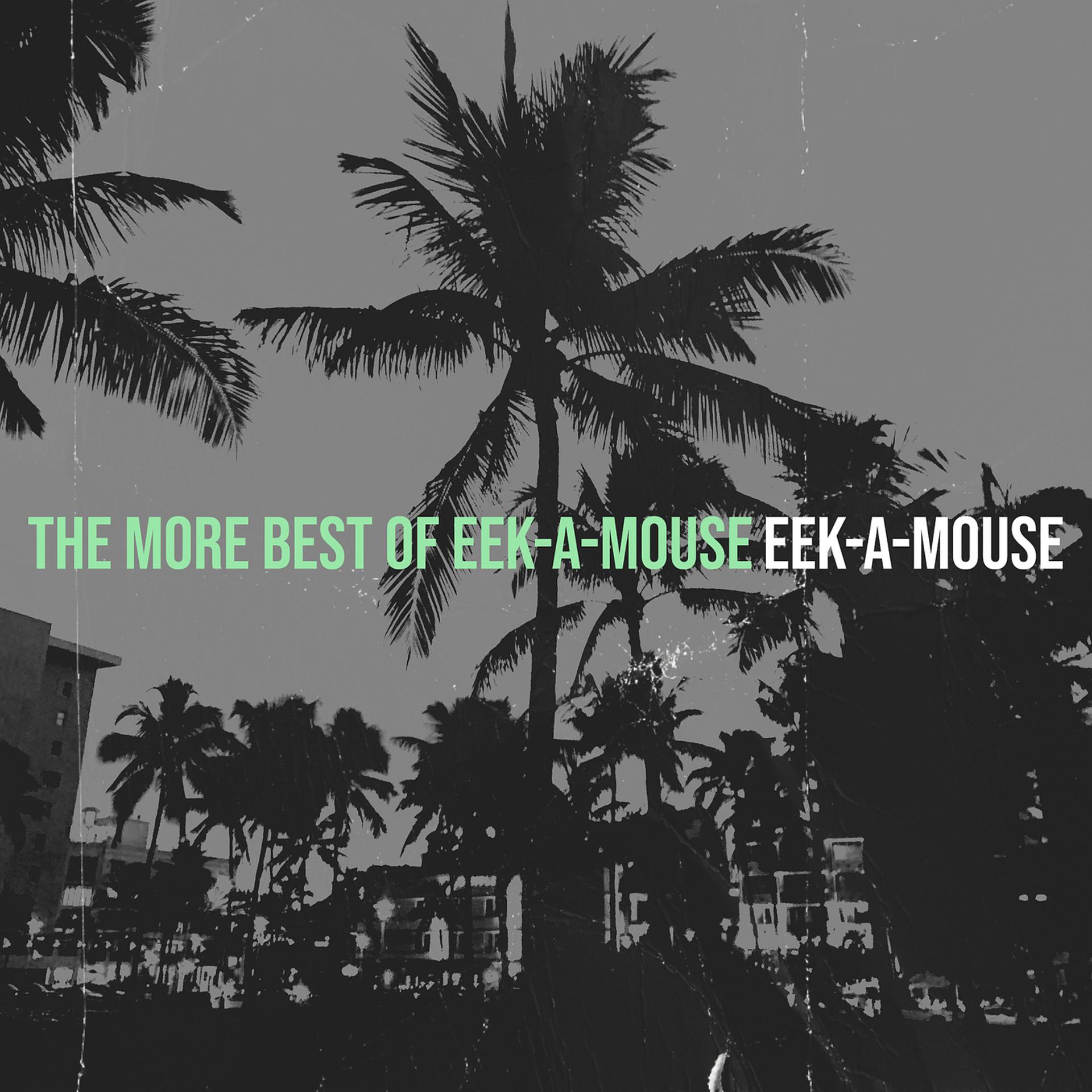 Постер альбома The More Best of Eek-a-Mouse