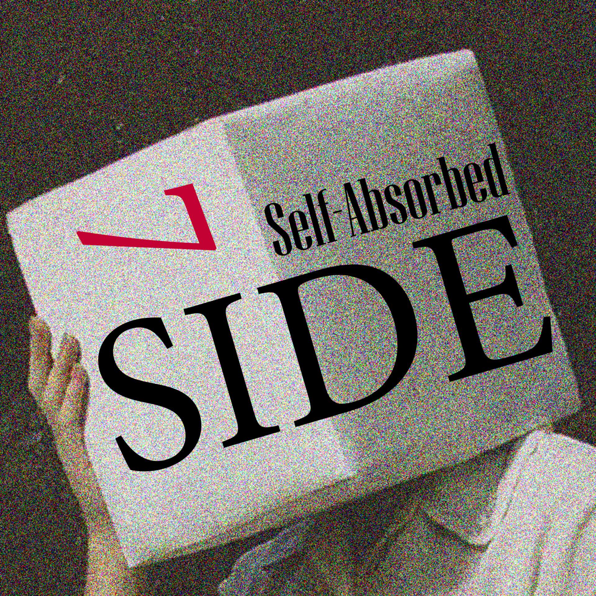 Постер альбома Self-Absorbed & Side, Vol. 7