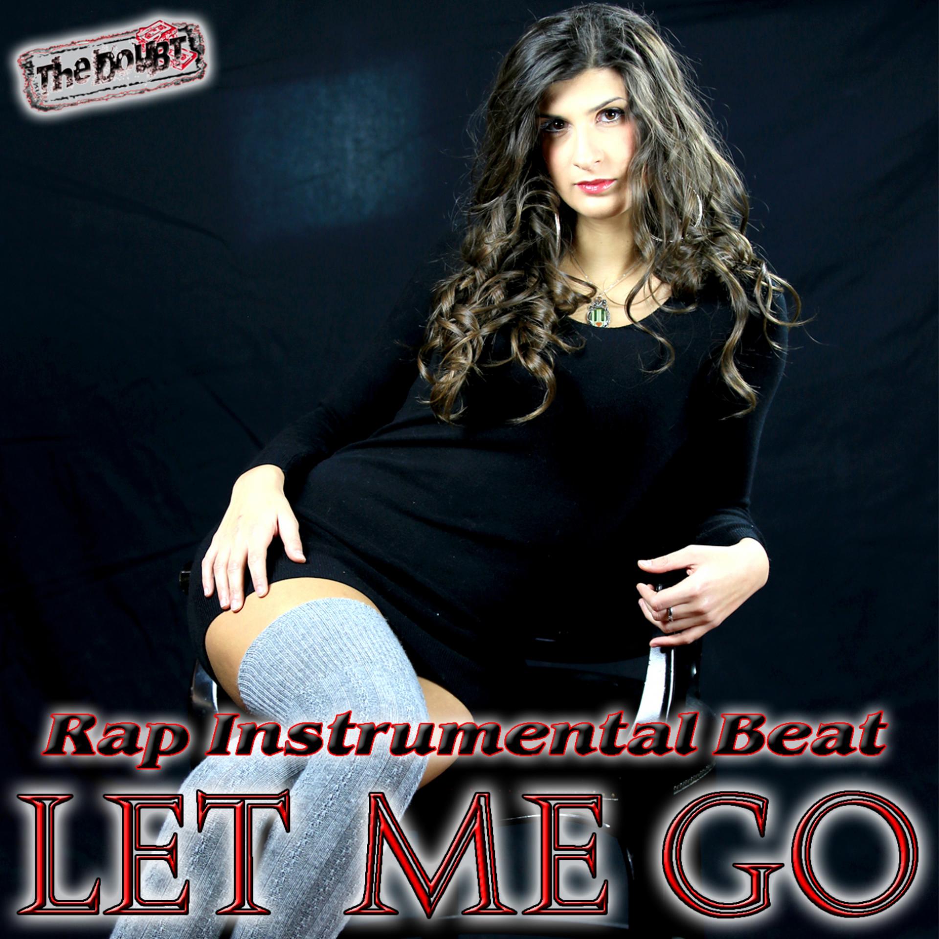 Постер альбома Rap Instrumental Beat: Let Me Go