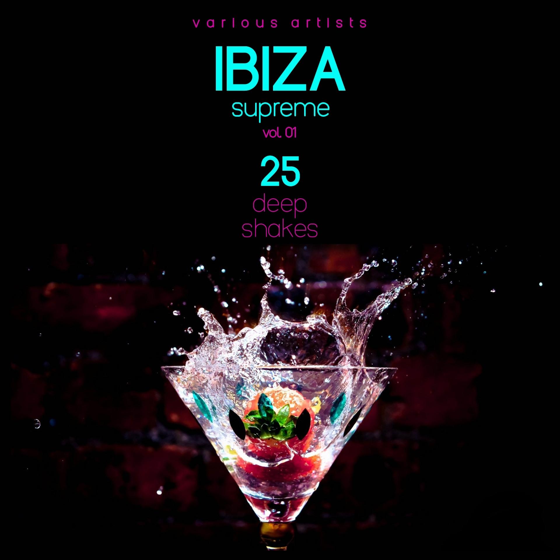 Постер альбома IBIZA Supreme, Vol. 1 (25 Deep Shakers)