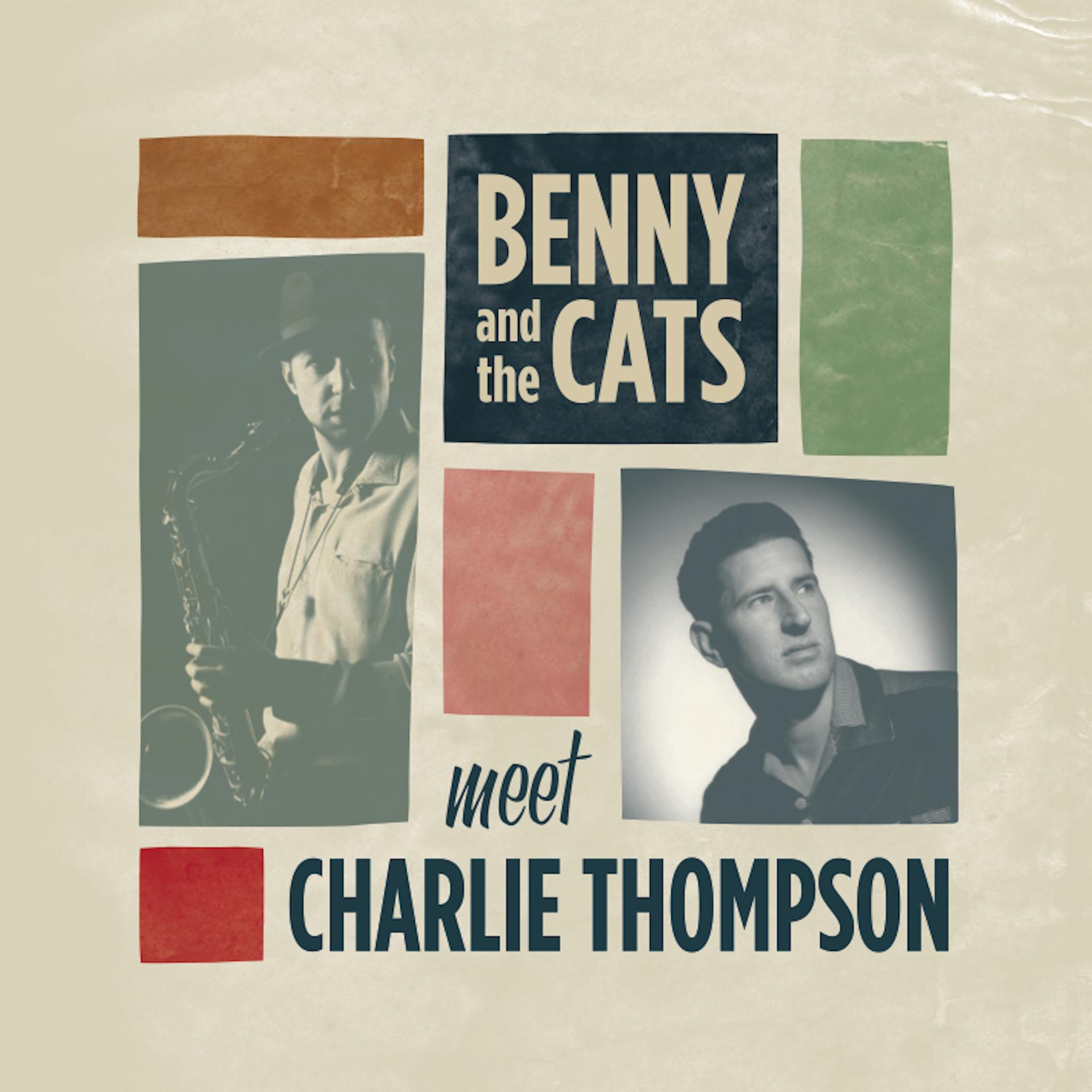 Постер альбома Benny and the Cats Meet Charlie Thompson