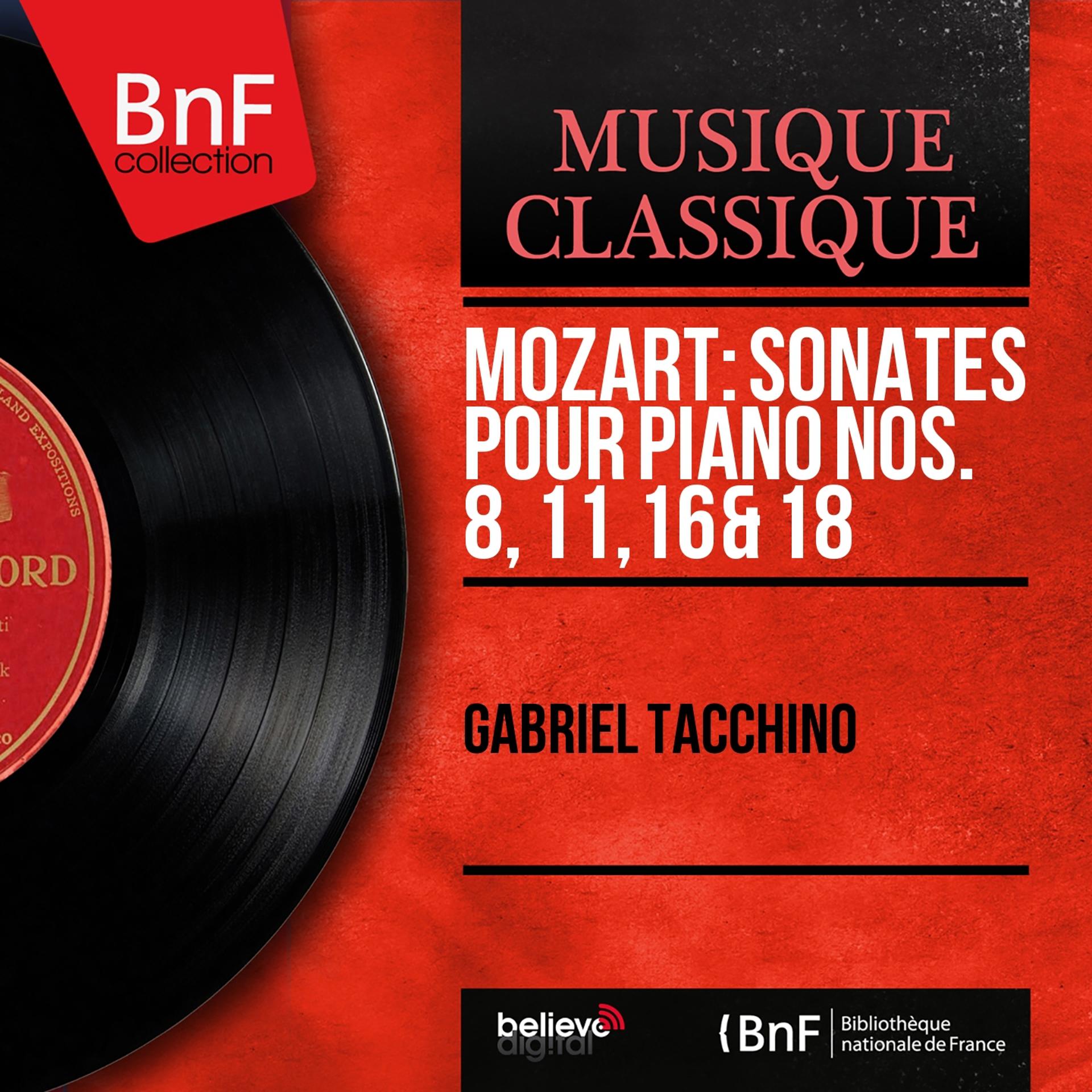 Постер альбома Mozart: Sonates pour piano Nos. 8, 11, 16 & 18 (Stereo Version)
