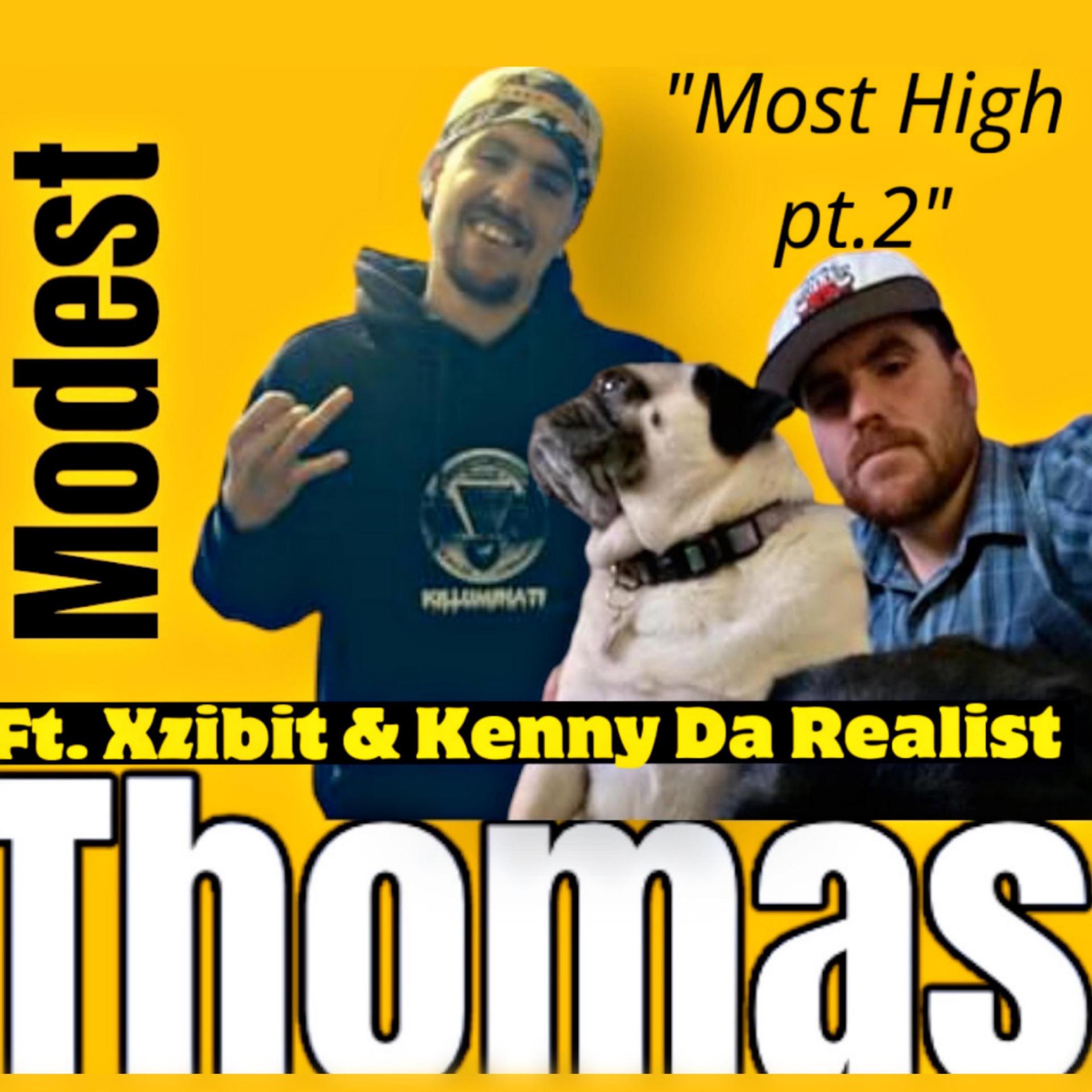 Постер альбома Most High pt 2 (feat. Xzibit & Kenny Da Realist)