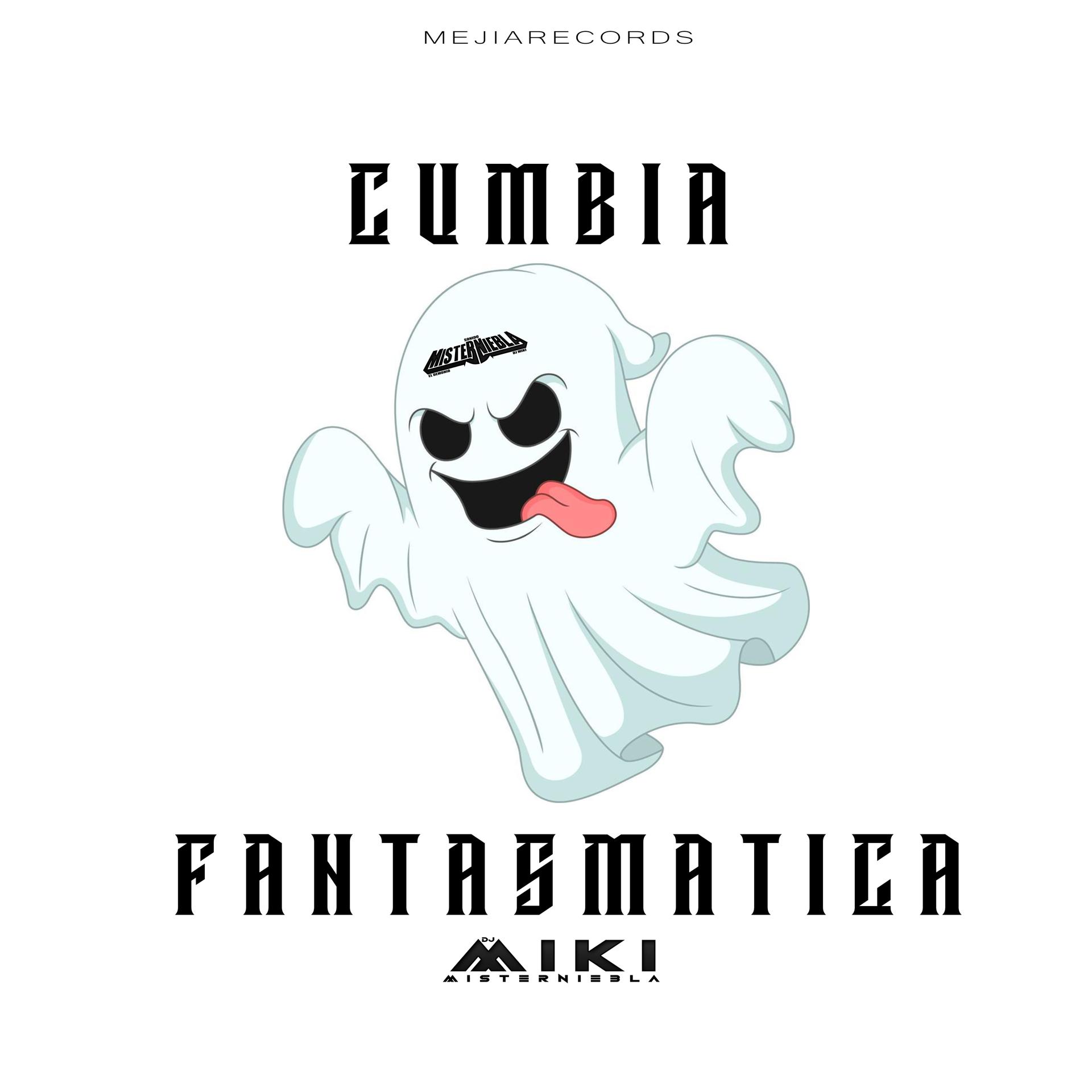Постер альбома Cumbia Fantasmatica