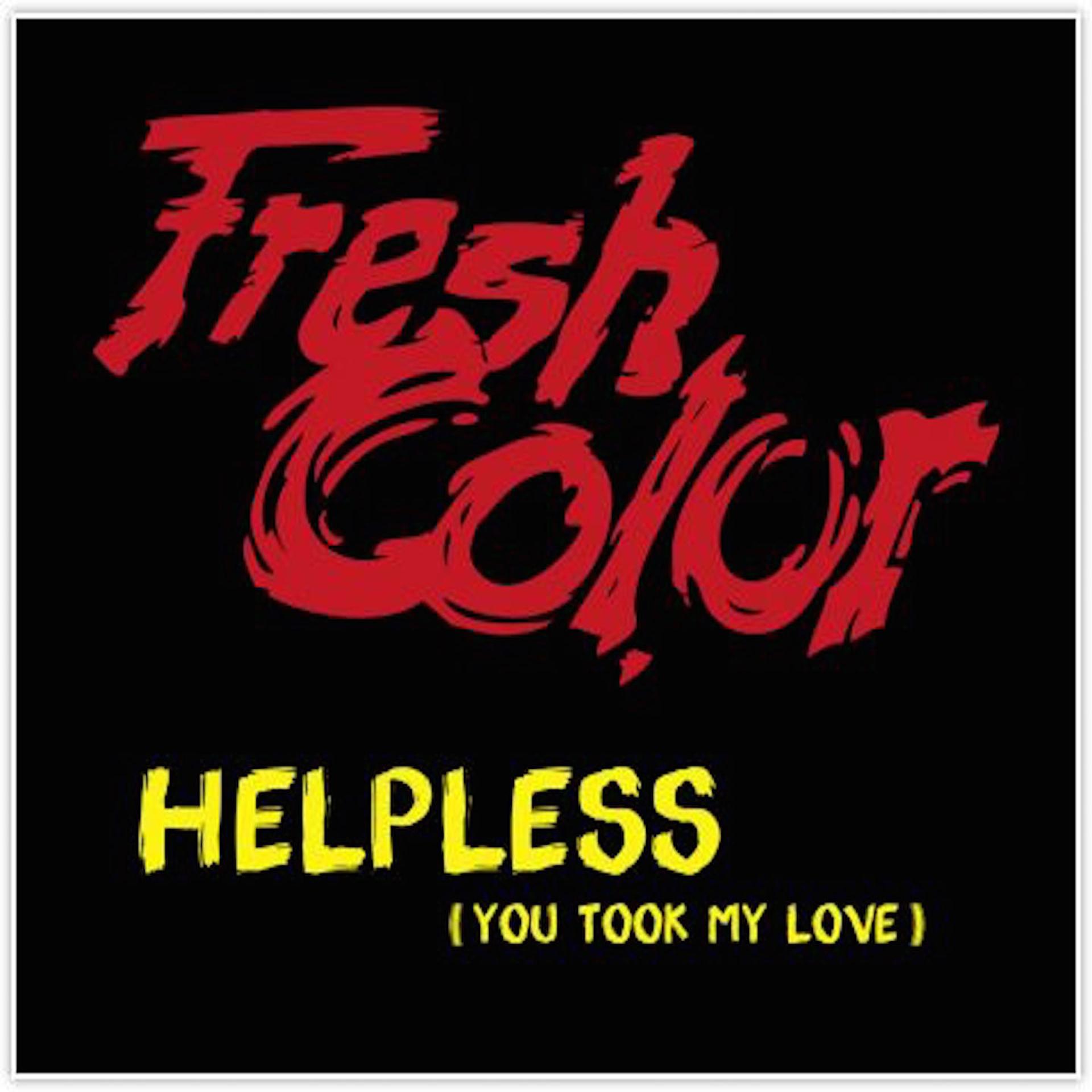Постер альбома Helpless (You Took My Love)