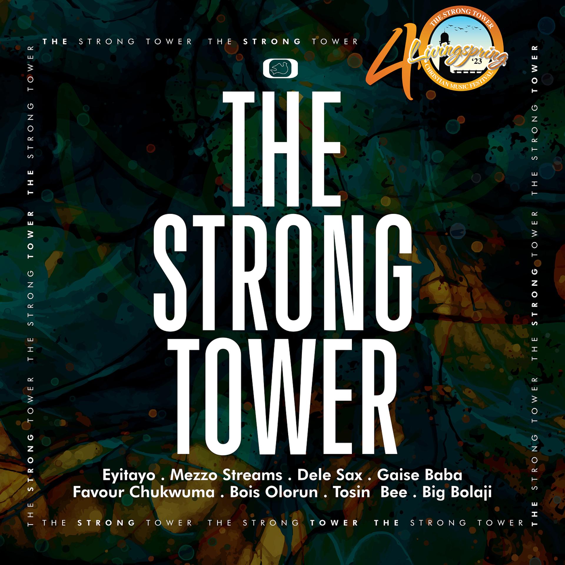 Постер альбома Livingspring 2023 - The Strong Tower (Live)