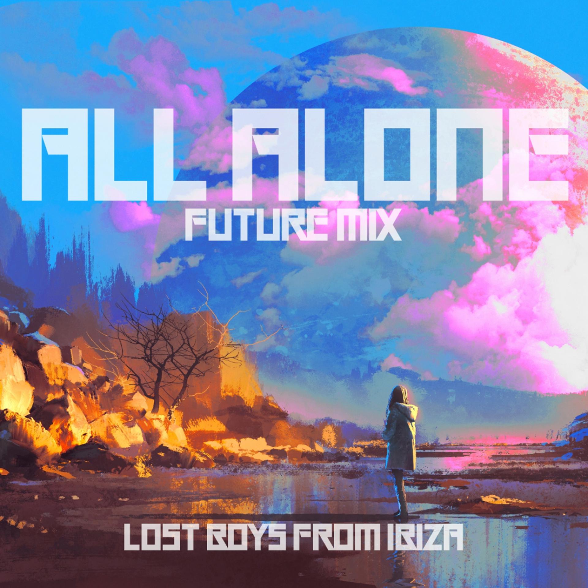 Постер альбома All Alone (Future Mix)