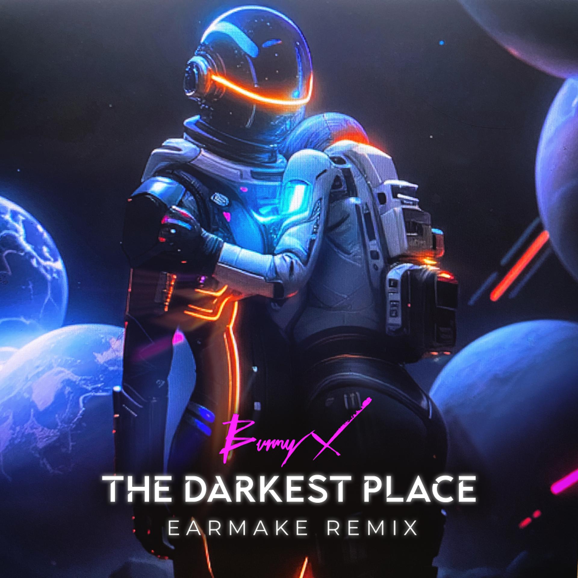 Постер альбома The Darkest Place (Earmake Remix)