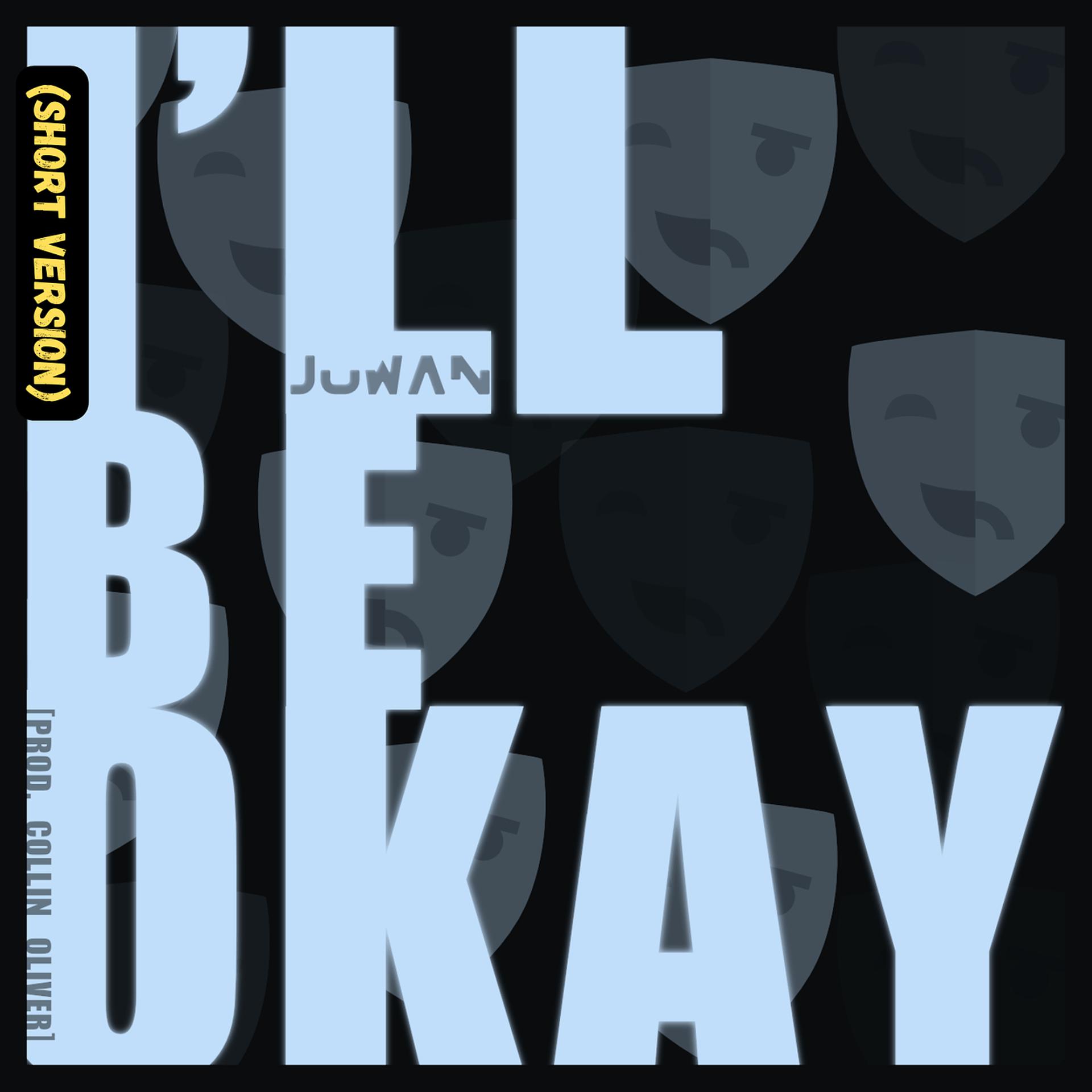Постер альбома I'll Be Okay (Short Version)