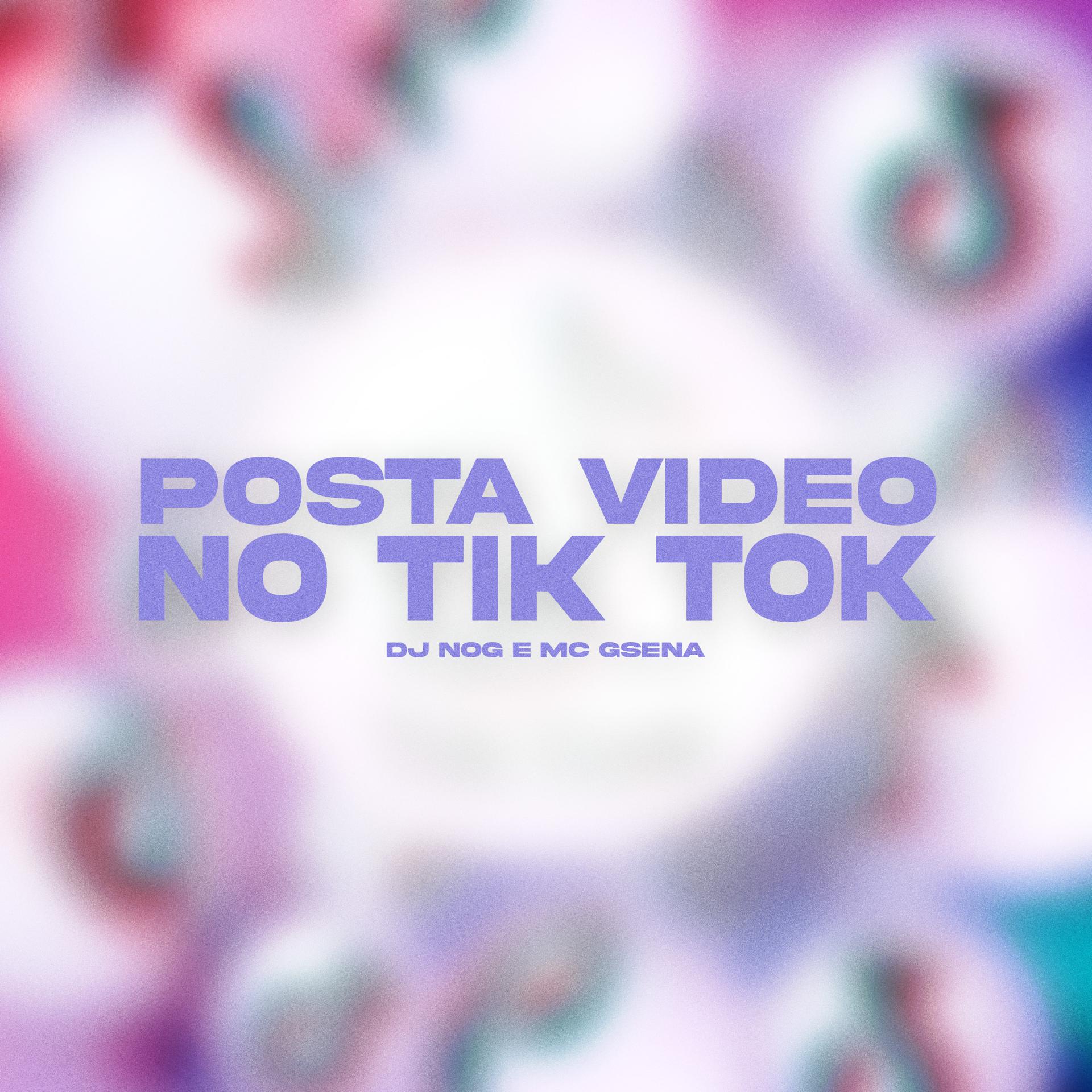 Постер альбома Posta Video no Tik Tok