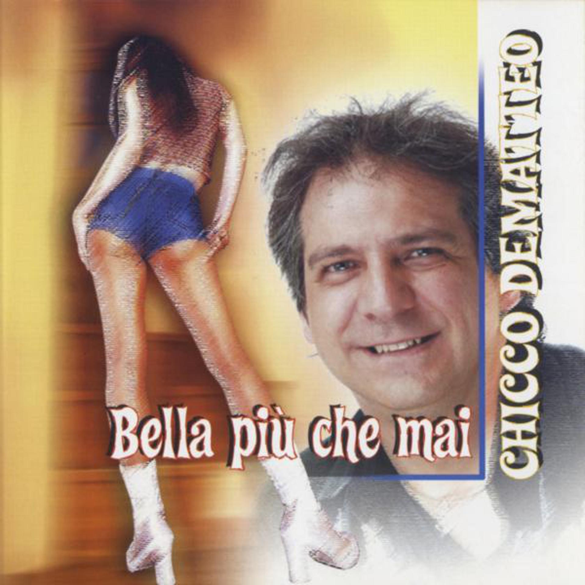Постер альбома Bella Piu' Che Mai