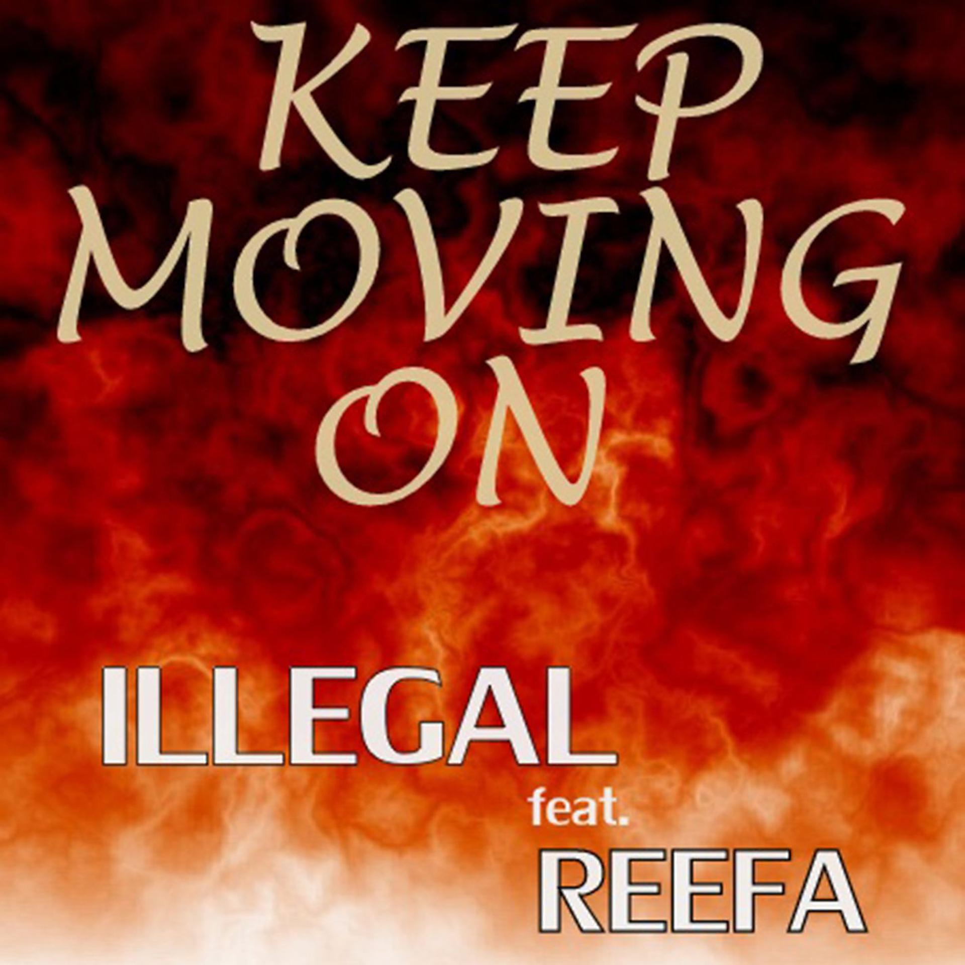 Постер альбома Keep Moving On (feat. Reefa)