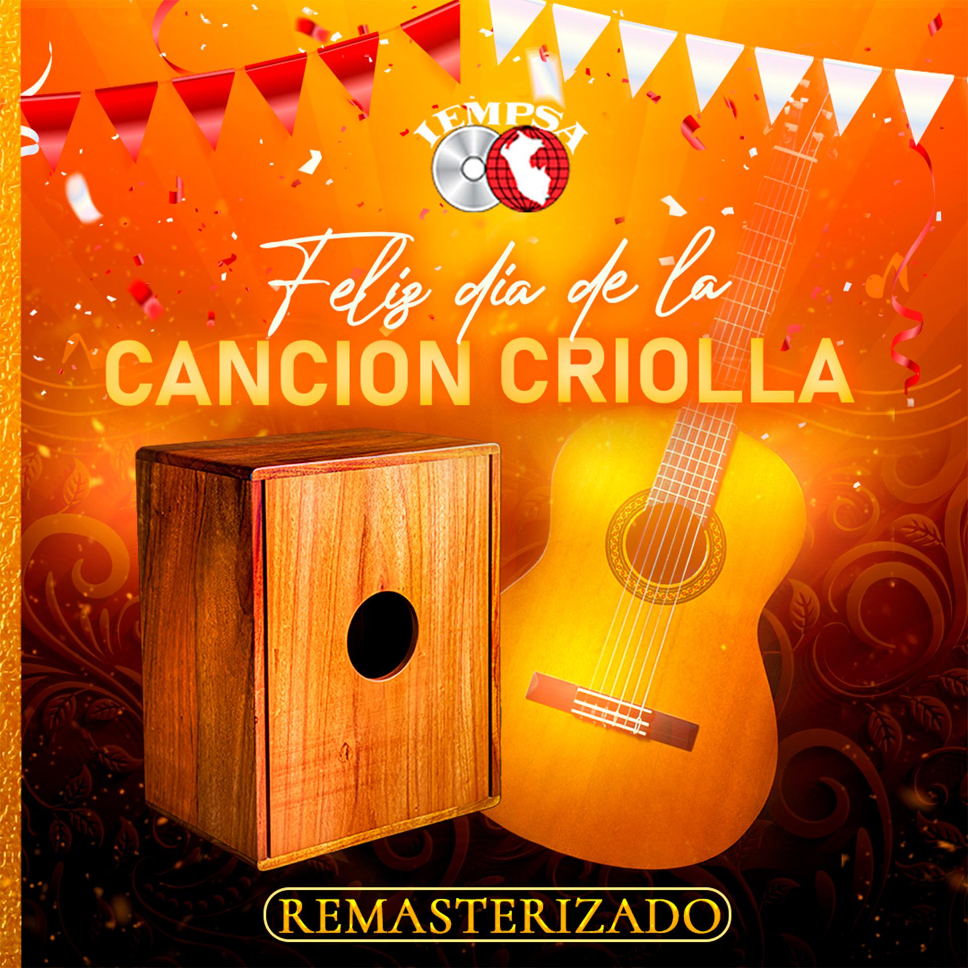 Постер альбома FELIZ DÍA DE LA CANCIÓN CRIOLLA