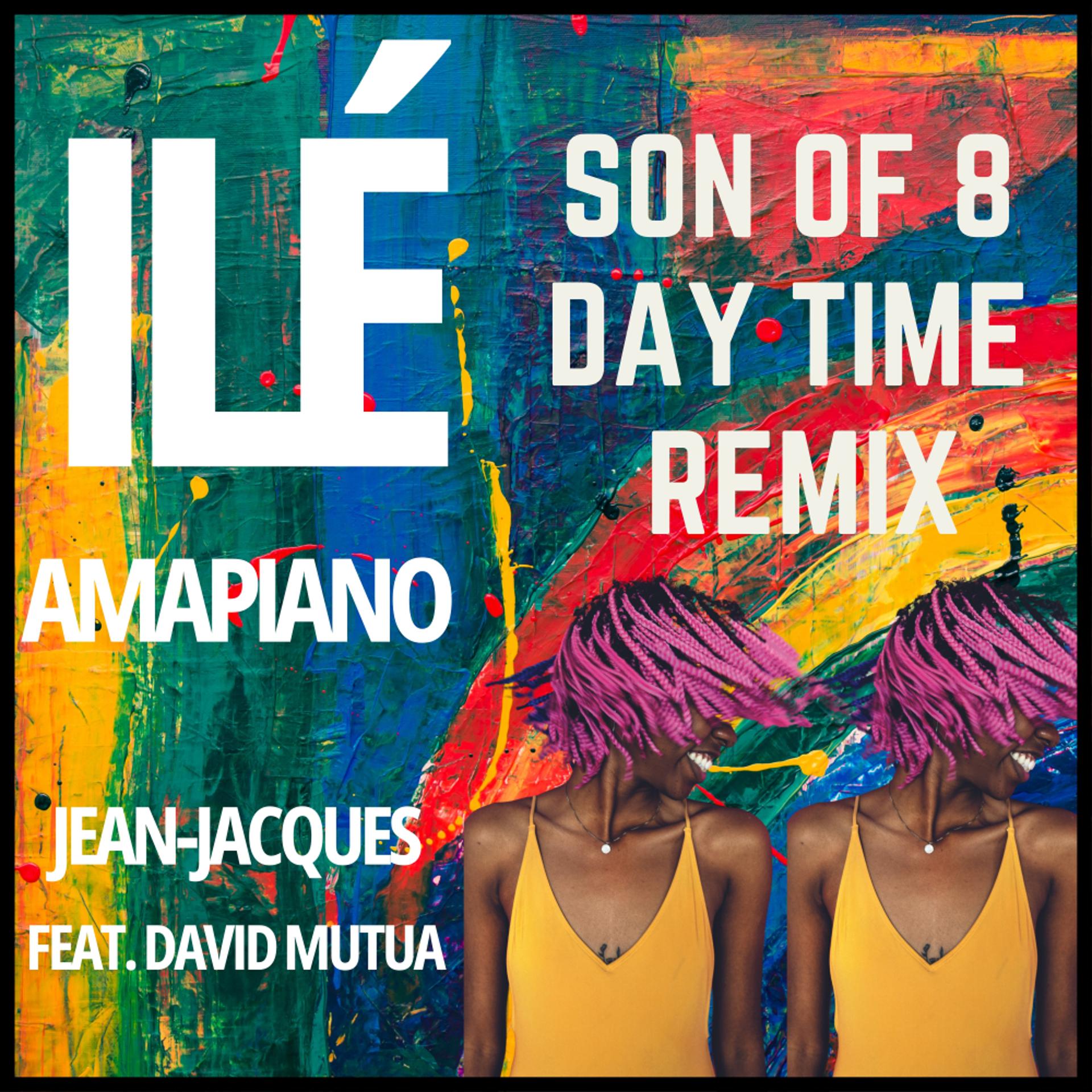 Постер альбома Ile Amapiano (Son Of 8 Day Time Remix)